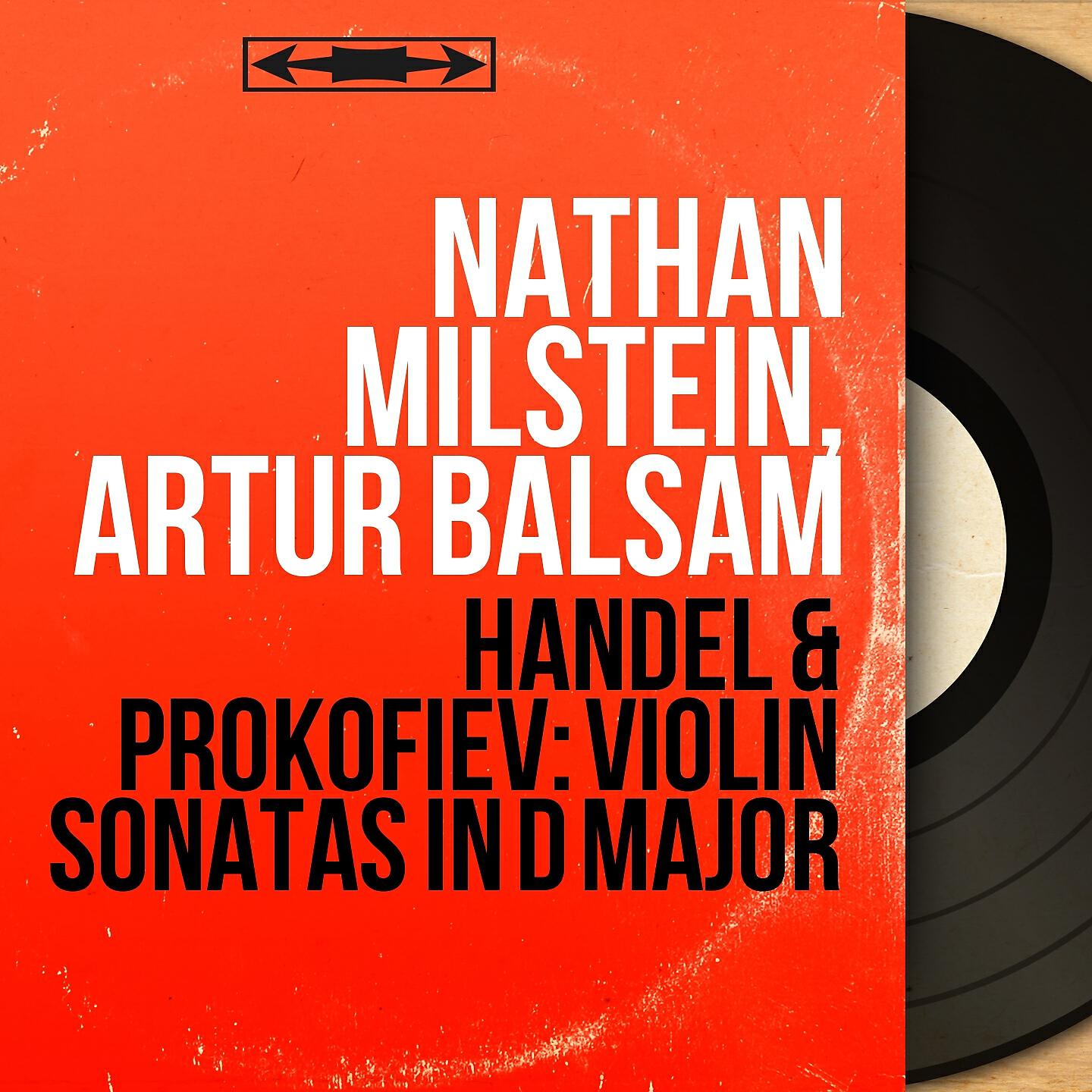 Nathan Milstein - Violin Sonata in D Major, Op. 1 No. 13, HWV 371: III. Larghetto