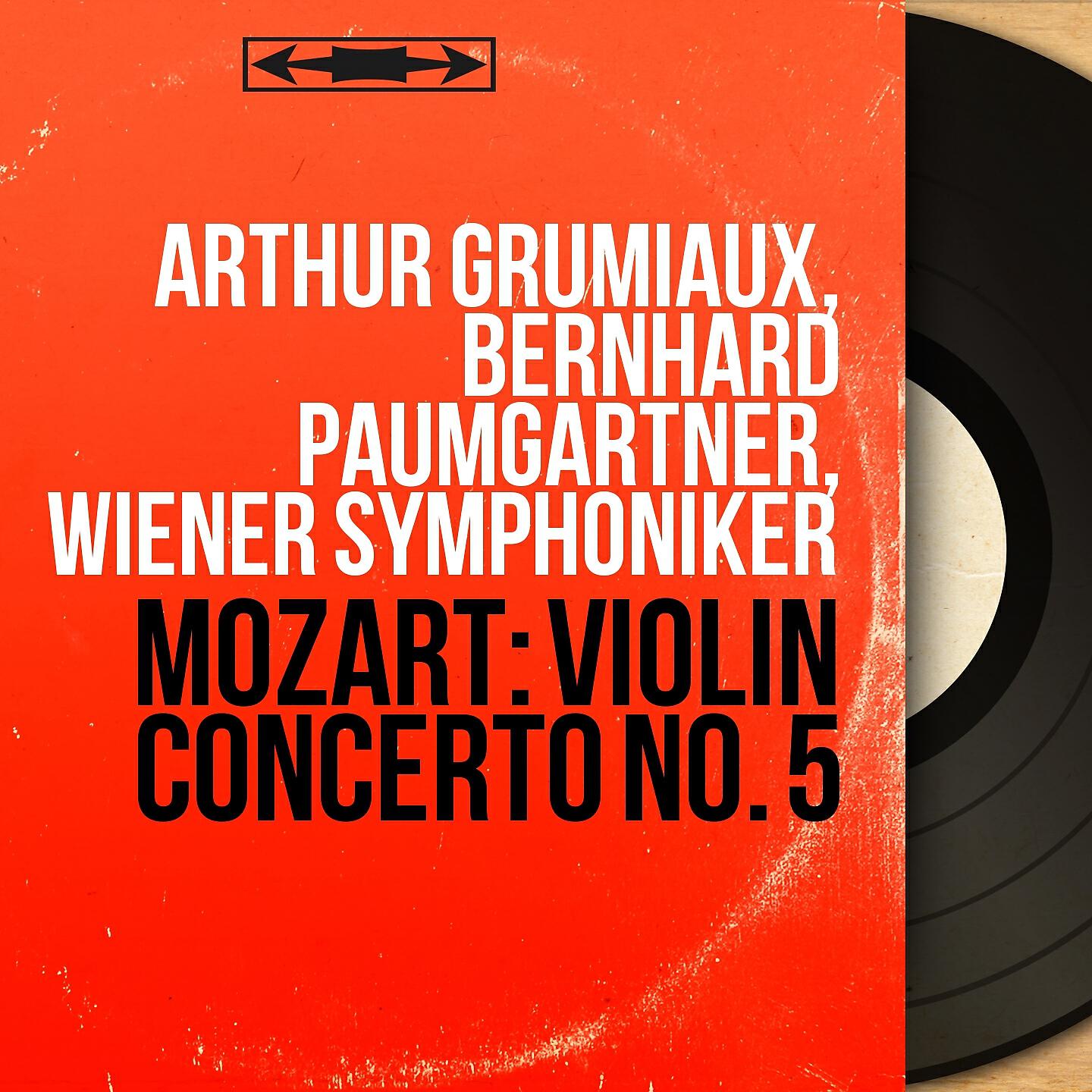 Arthur Grumiaux - Violin Concerto No. 5 in A Major, K. 219: III. Tempo di menuetto