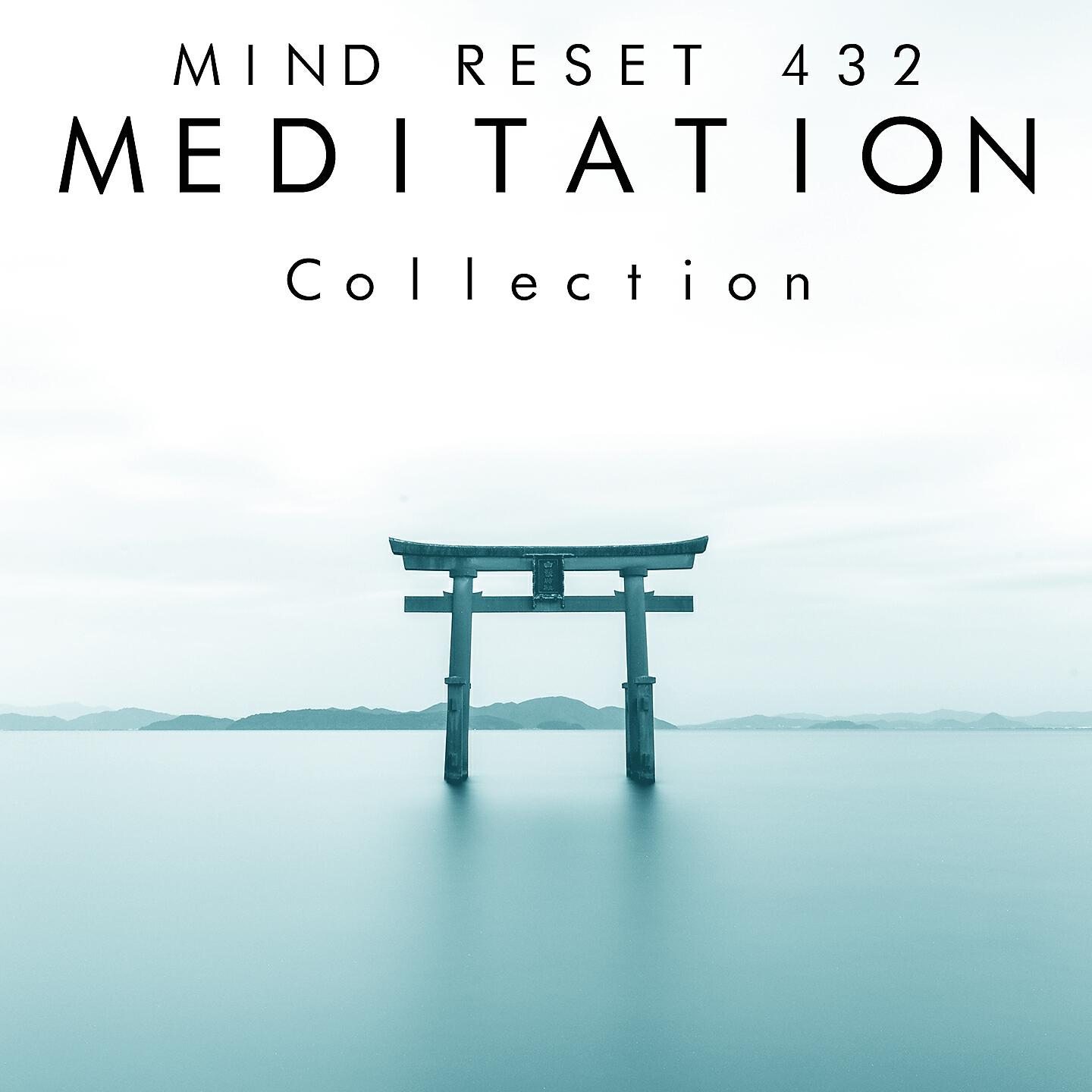 Mind Reset 432 - Kensho