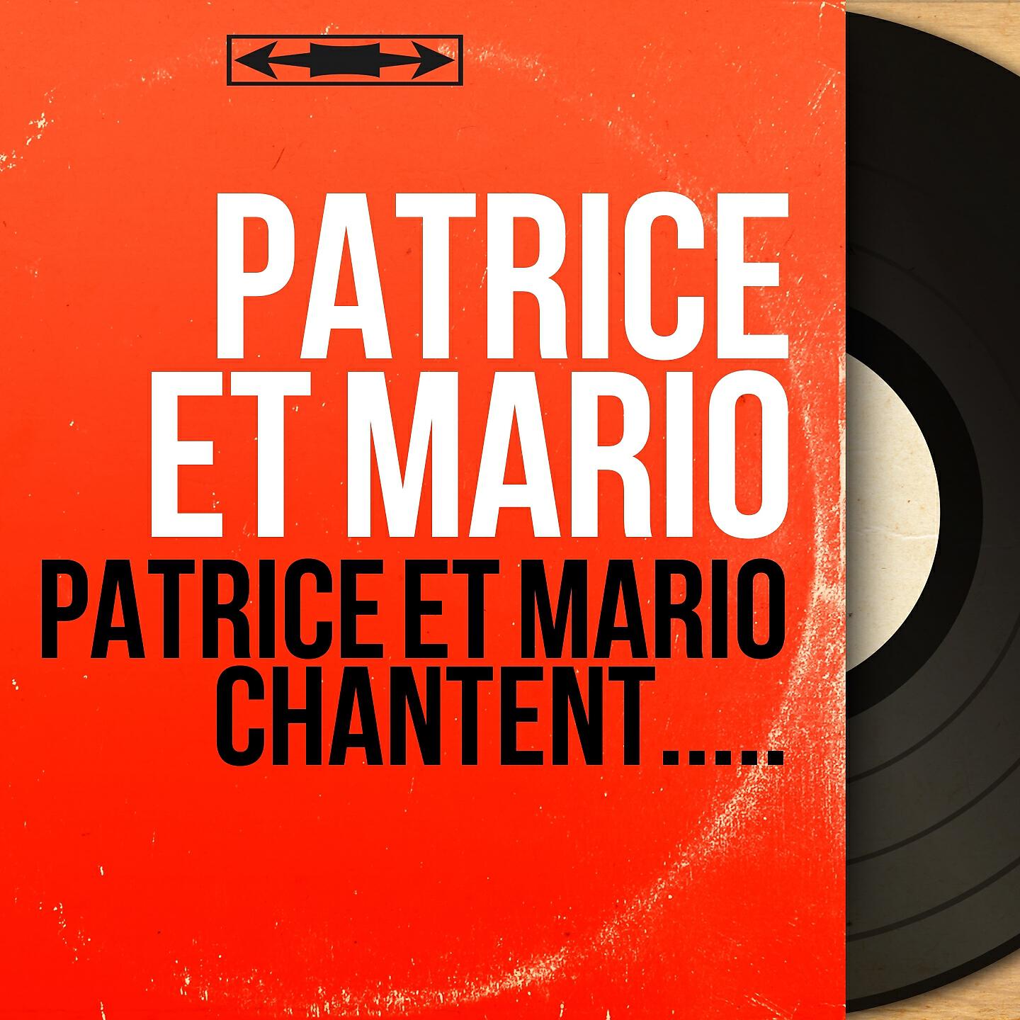 Patrice ET Mario - Tu m'étais destinée