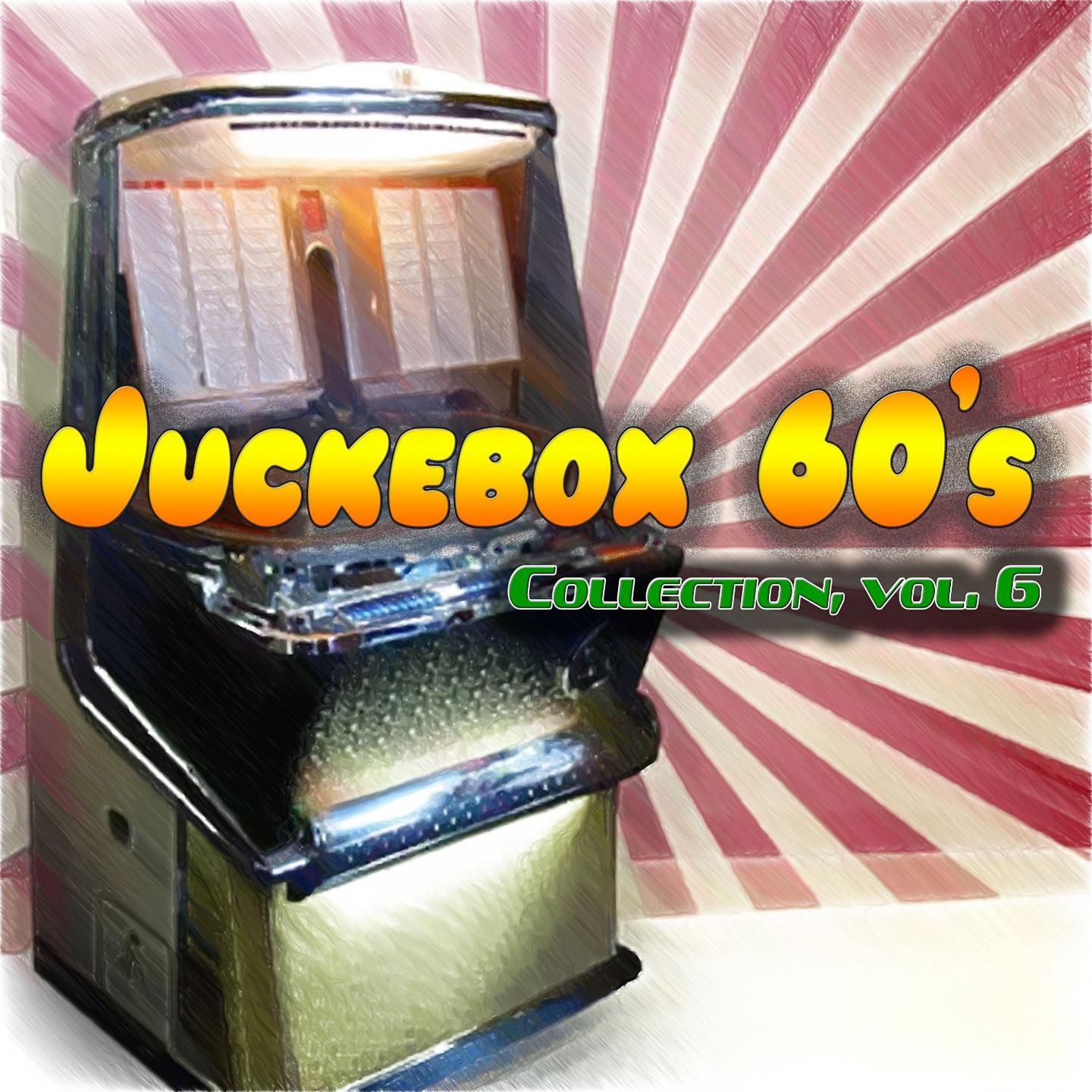Постер альбома Juckebox 60's Collection, Vol. 6