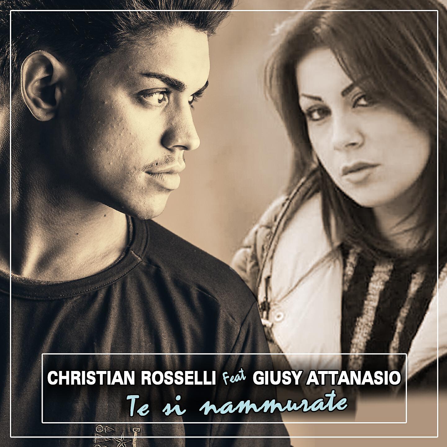 Christian Rosselli - Te si nammurate
