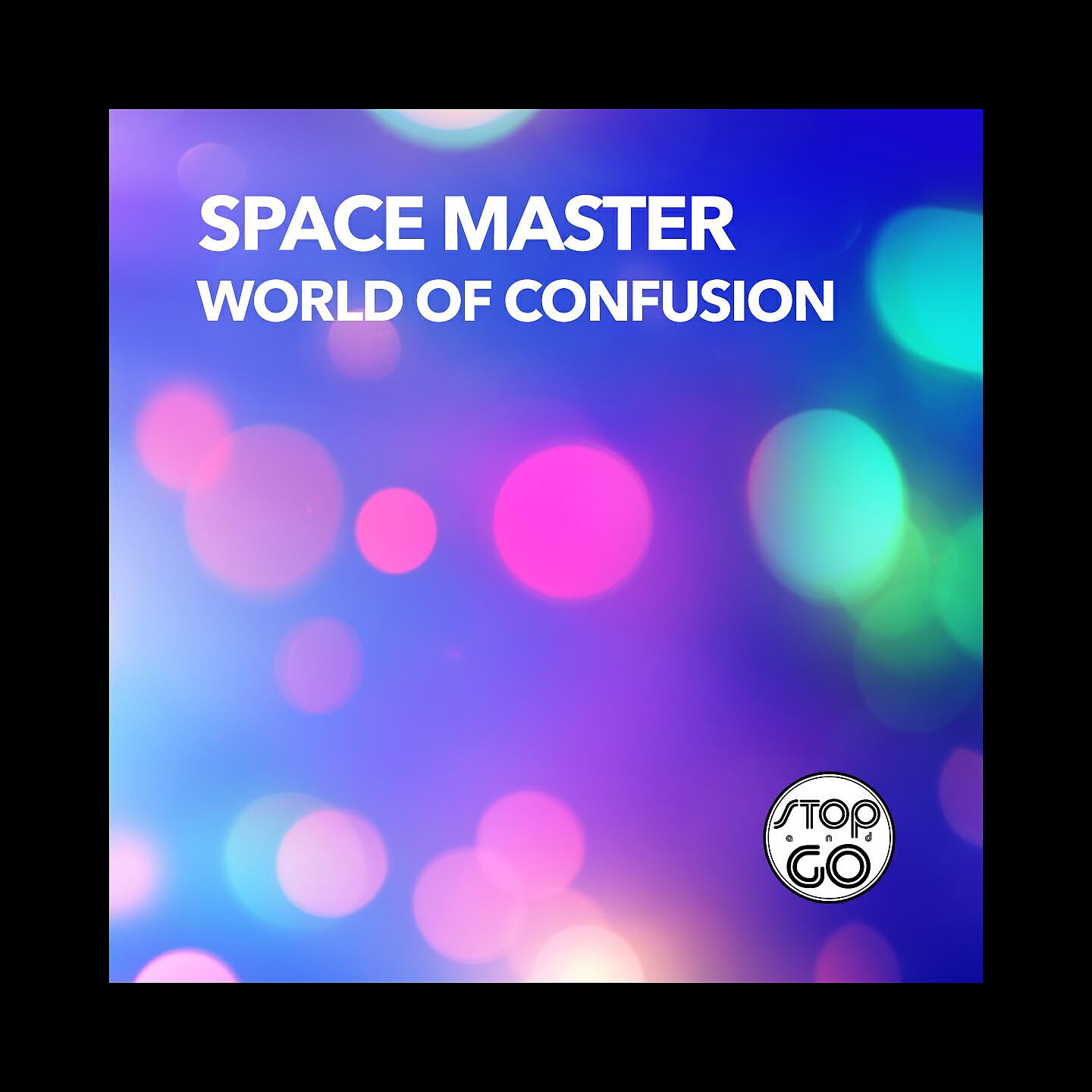 Space Master - World of Confusion (Radio Version) (Marchesini & Farina Remix)