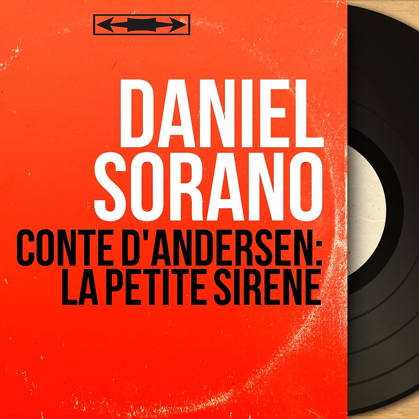 Daniel Sorano - La Petite Sirène (1ère partie)