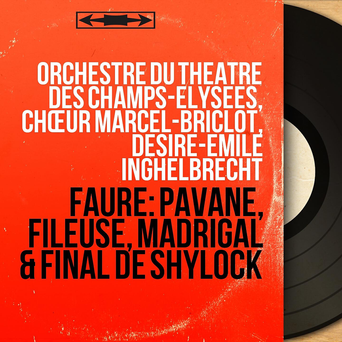 Orchestre Du Théâtre Des Champs-Elysées - Pelléas et Mélisande, Op. 80: Fileuse