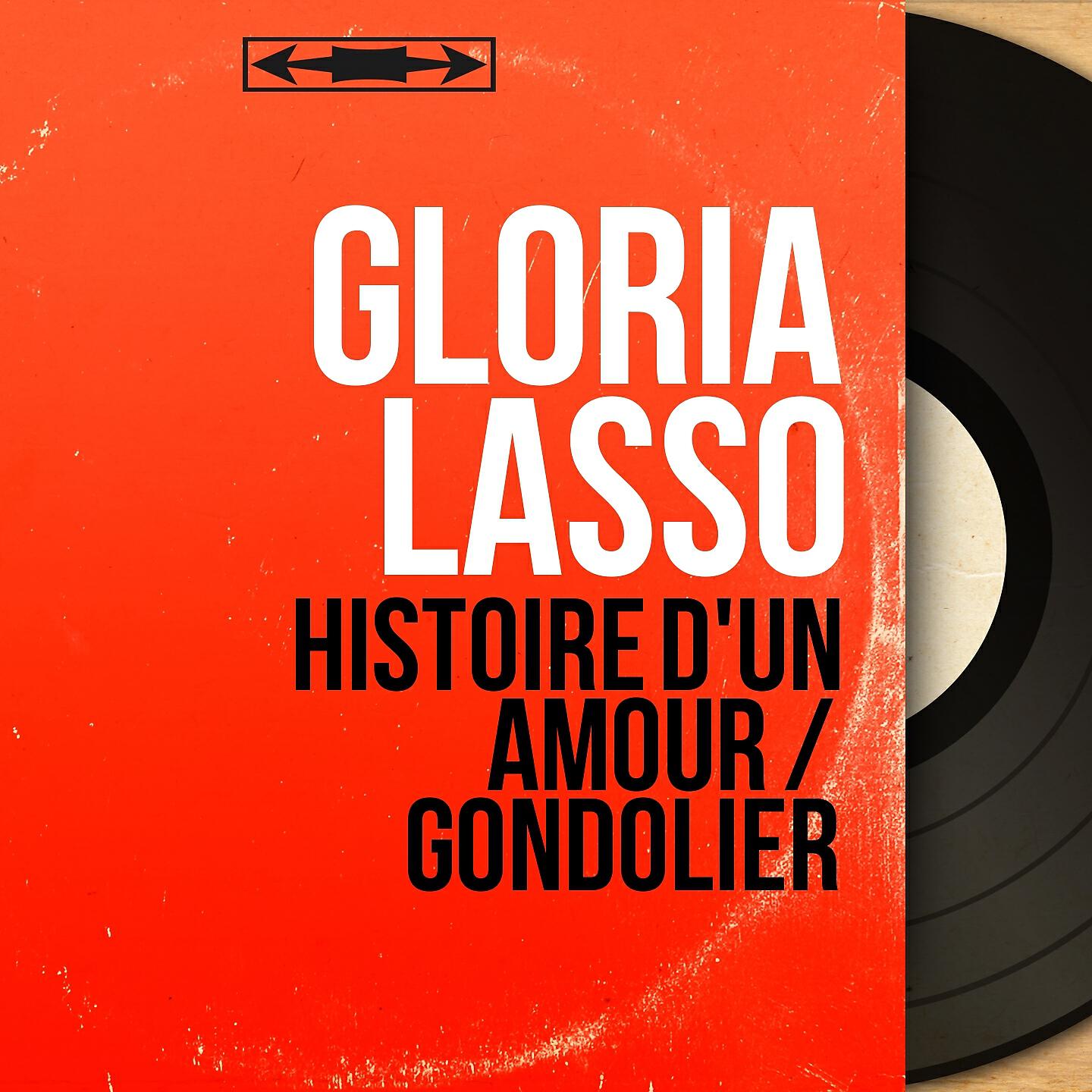 Gloria Lasso - Histoire d'un amour