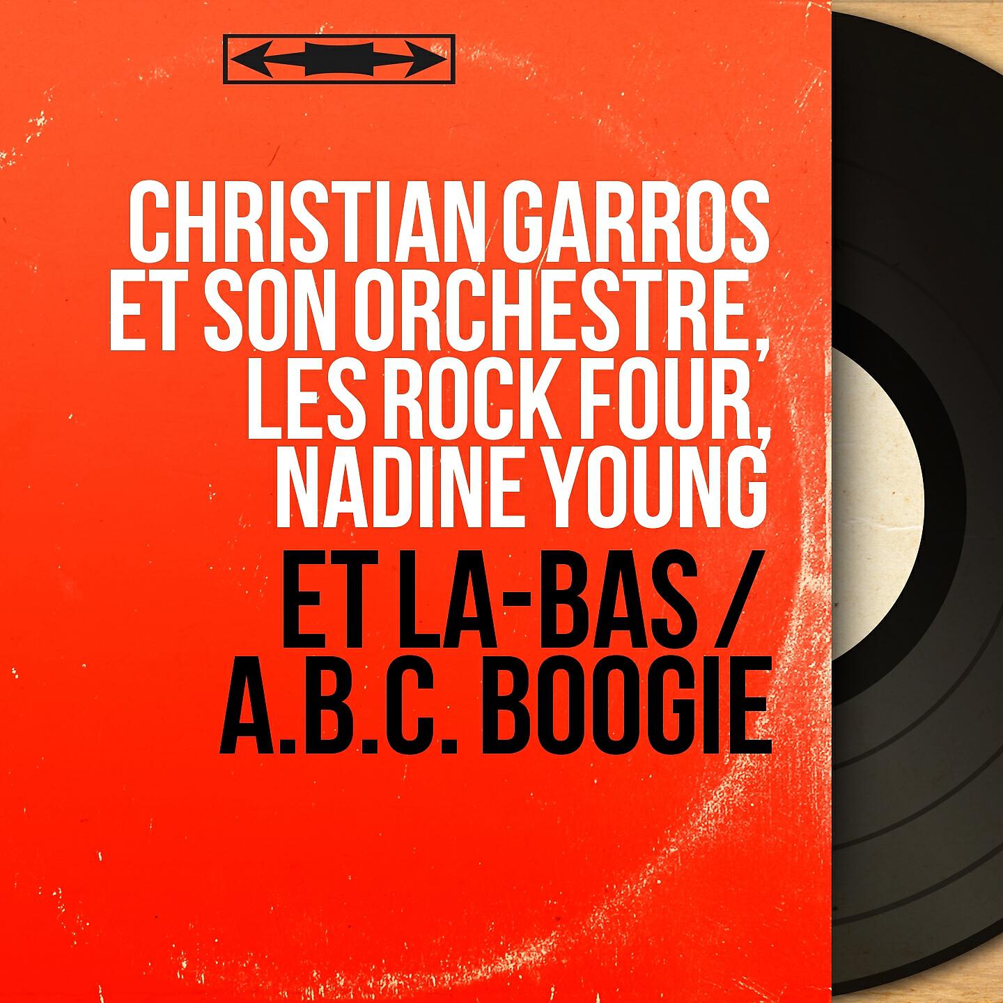 Christian Garros et son orchestre - A.B.C. BOOGIE
