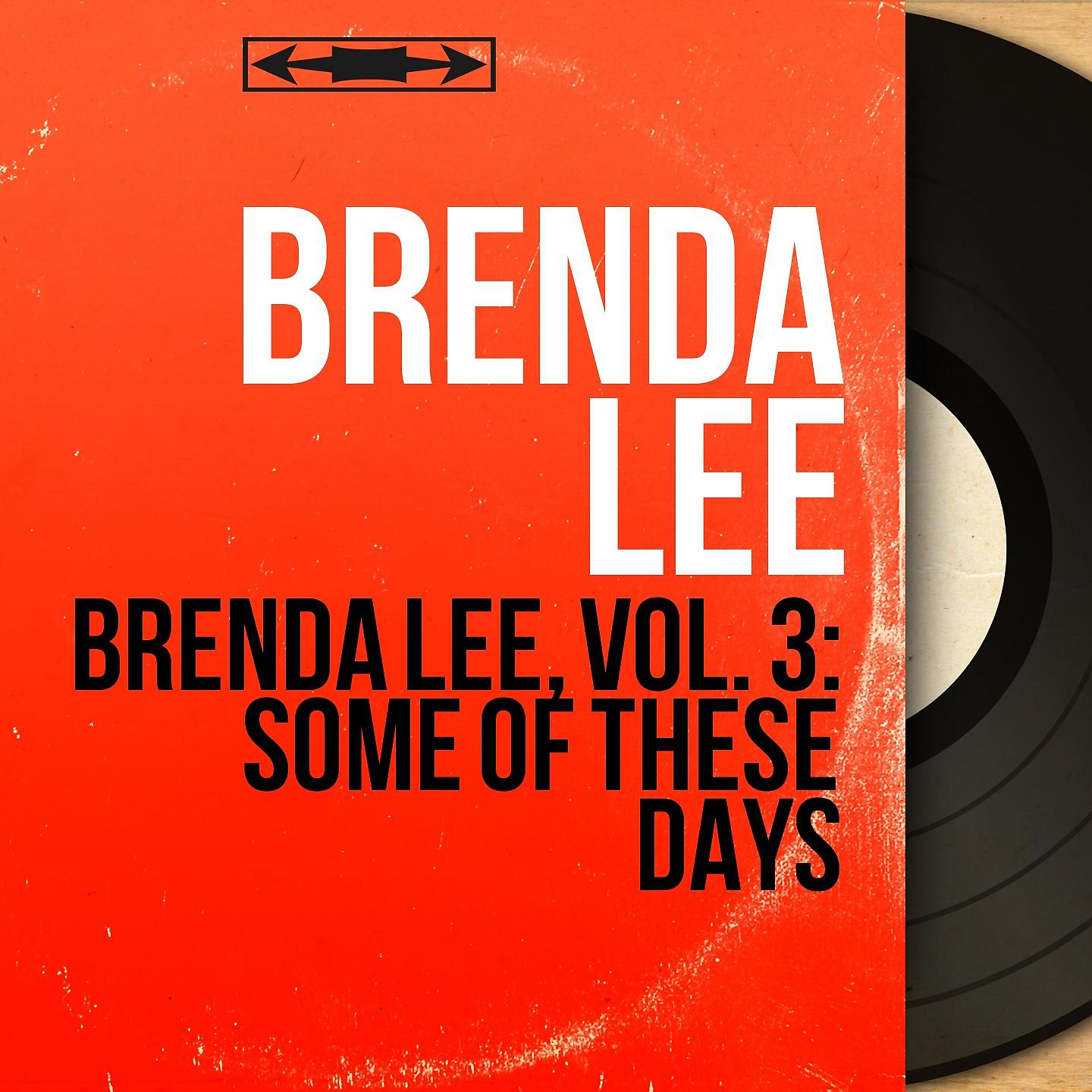 Постер альбома Brenda Lee, Vol. 3: Some of These Days