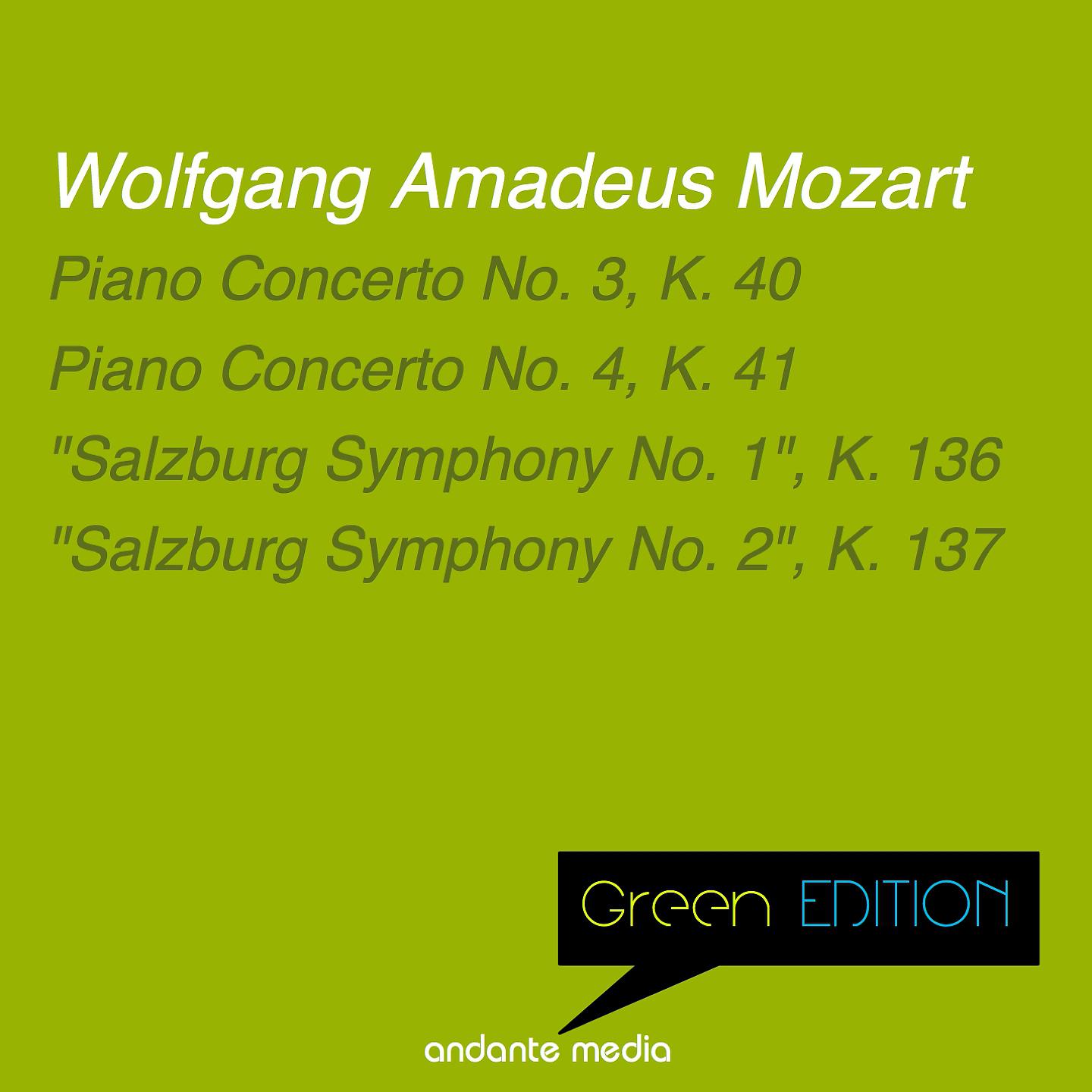 Постер альбома Green Edition - Mozart: Piano Concerti Nos. 3, 4 & "Salzburg Symphonies Nos. 1, 2"