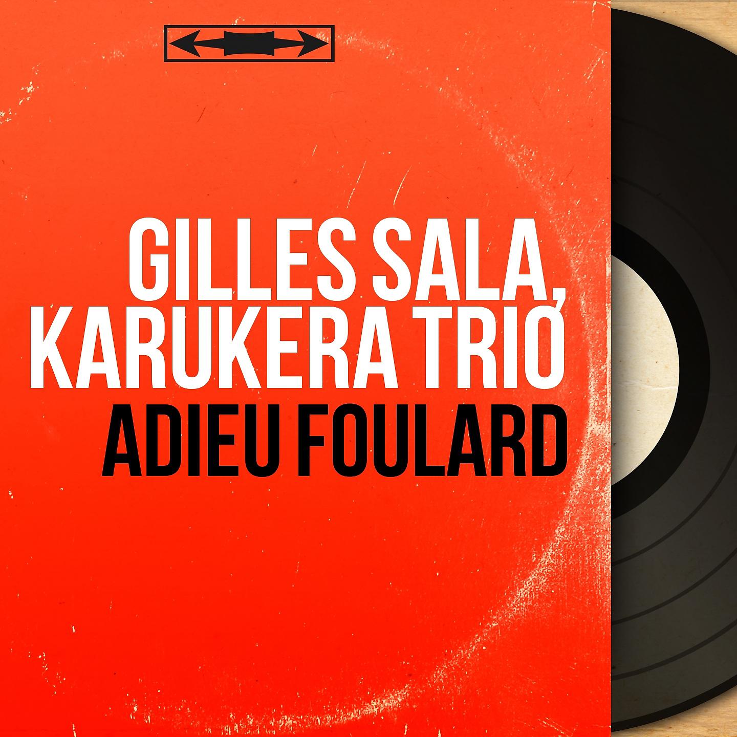 Gilles Sala - Adieu foulard (Arranged By F. De Direl)