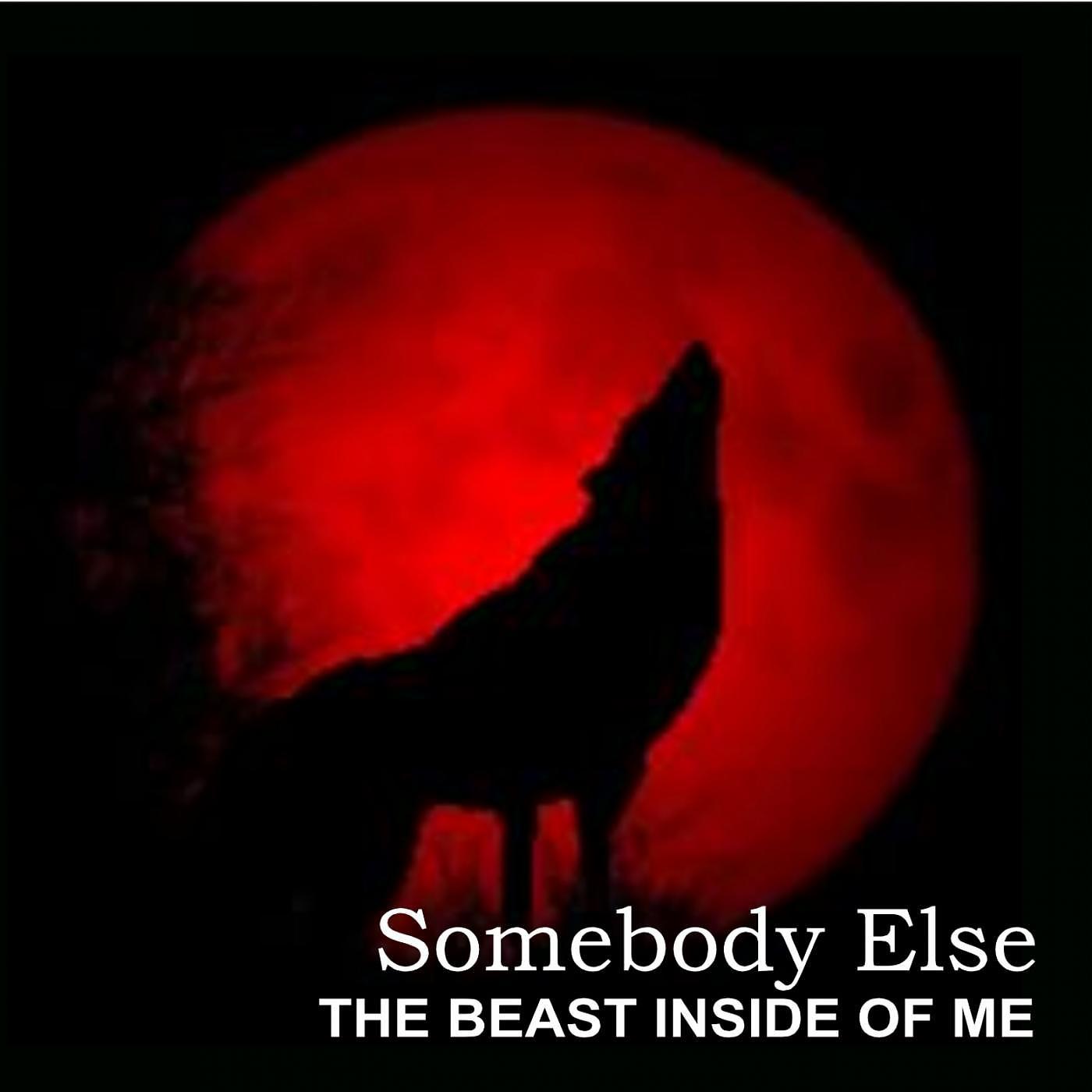 Постер альбома The Beast Inside of Me
