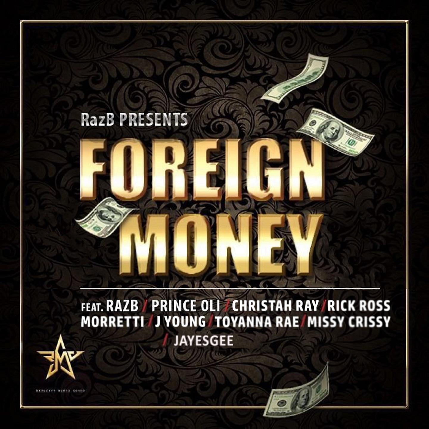 Постер альбома Raz B Presents Foreign Money