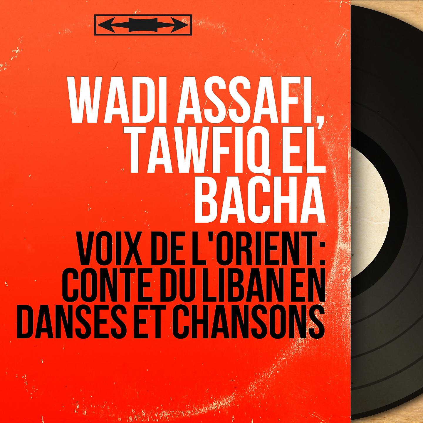 Постер альбома Voix de l'orient: Conte du Liban en danses et chansons