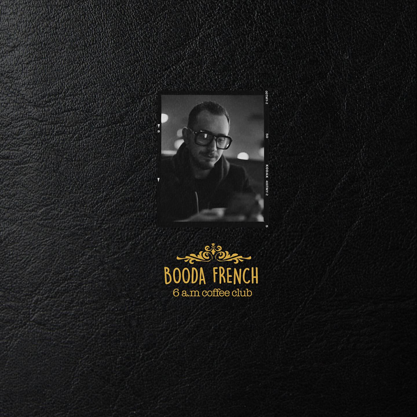 Booda French - Dead Already