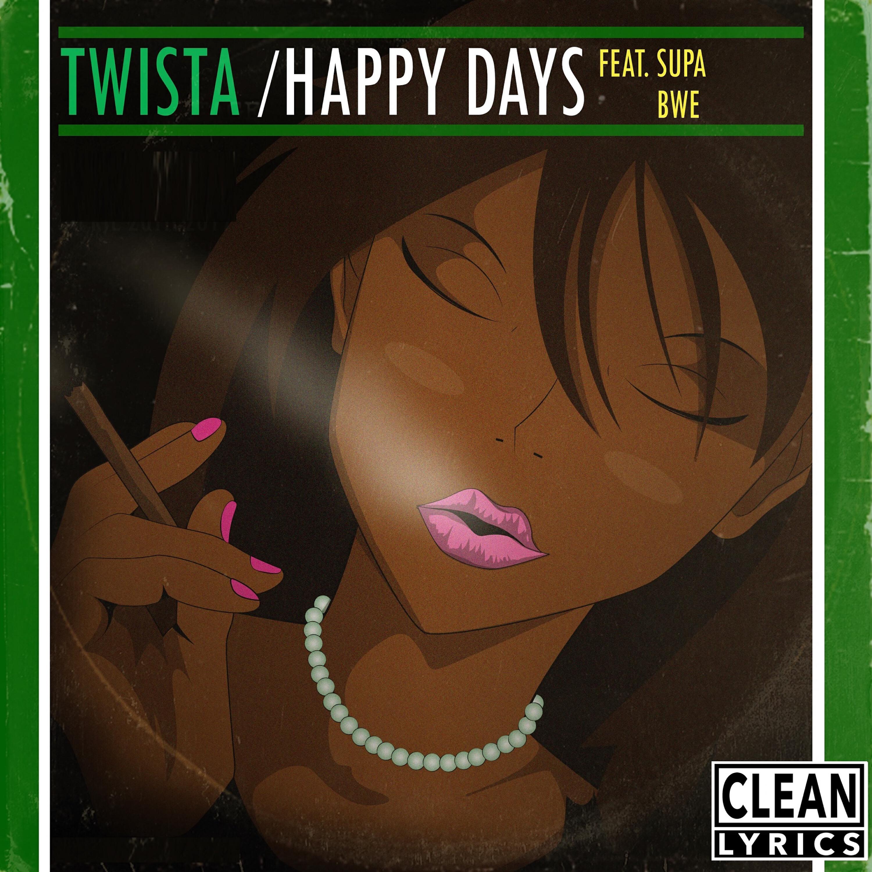 Twista - Happy Days (feat. Supa Bwe)