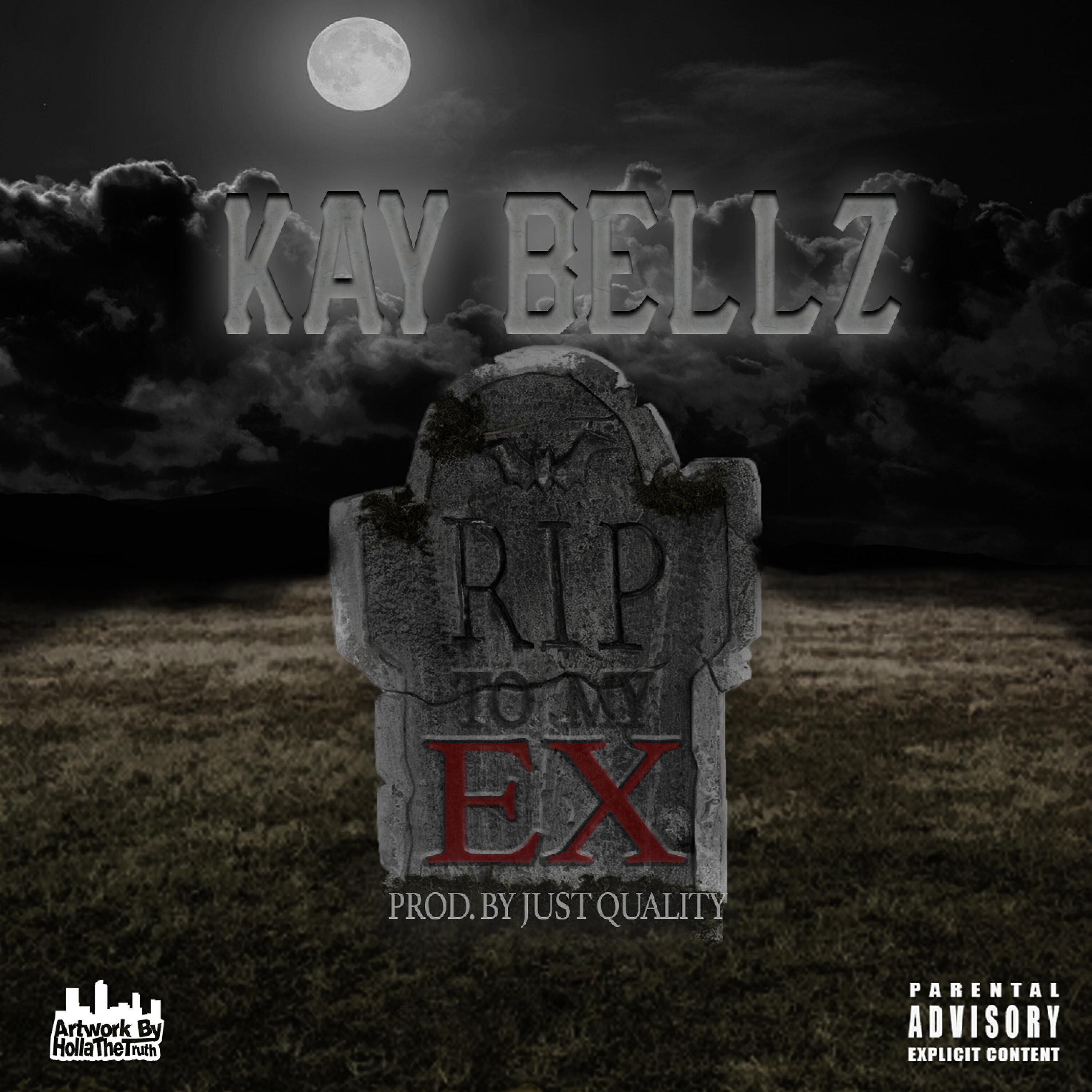 Kay Bellz - R.I.P. to My Ex