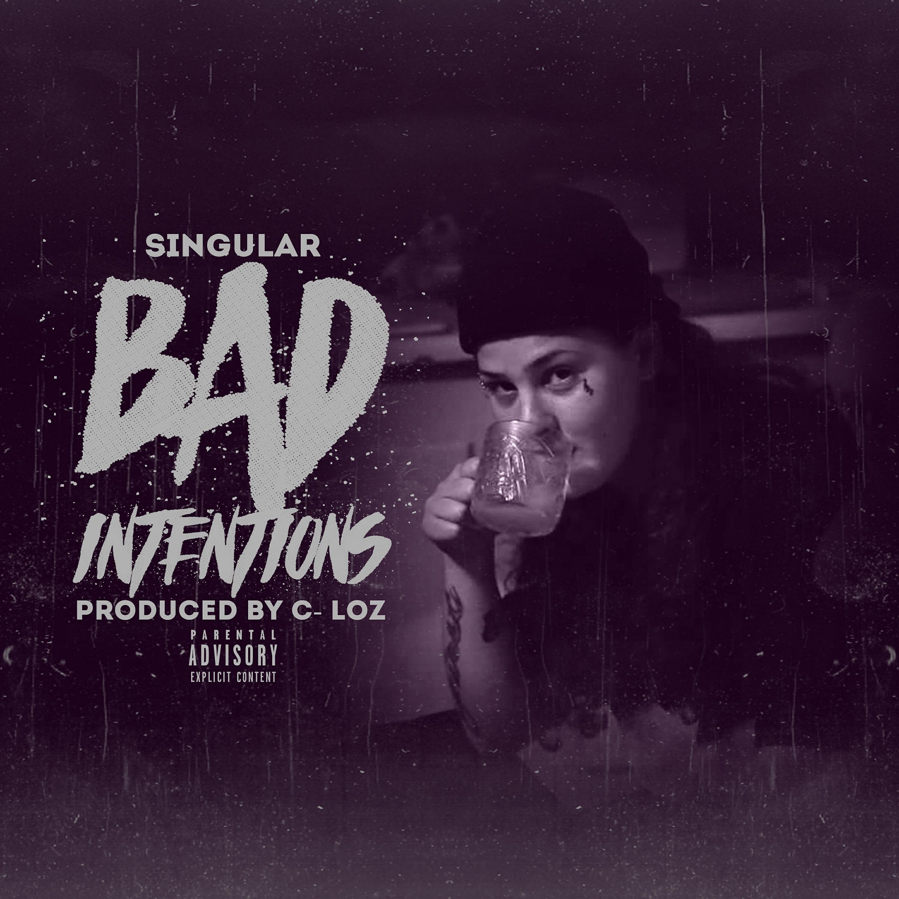 Singular - Bad Intentions