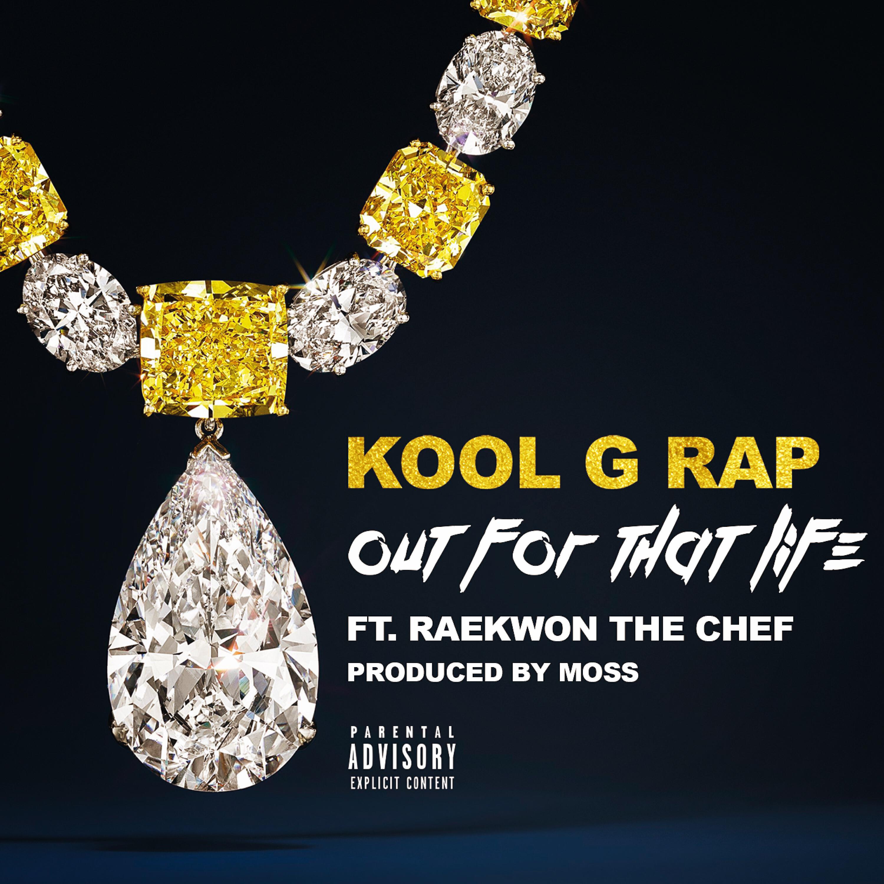 Kool G Rap - Out for That Life (feat. Raekwon)