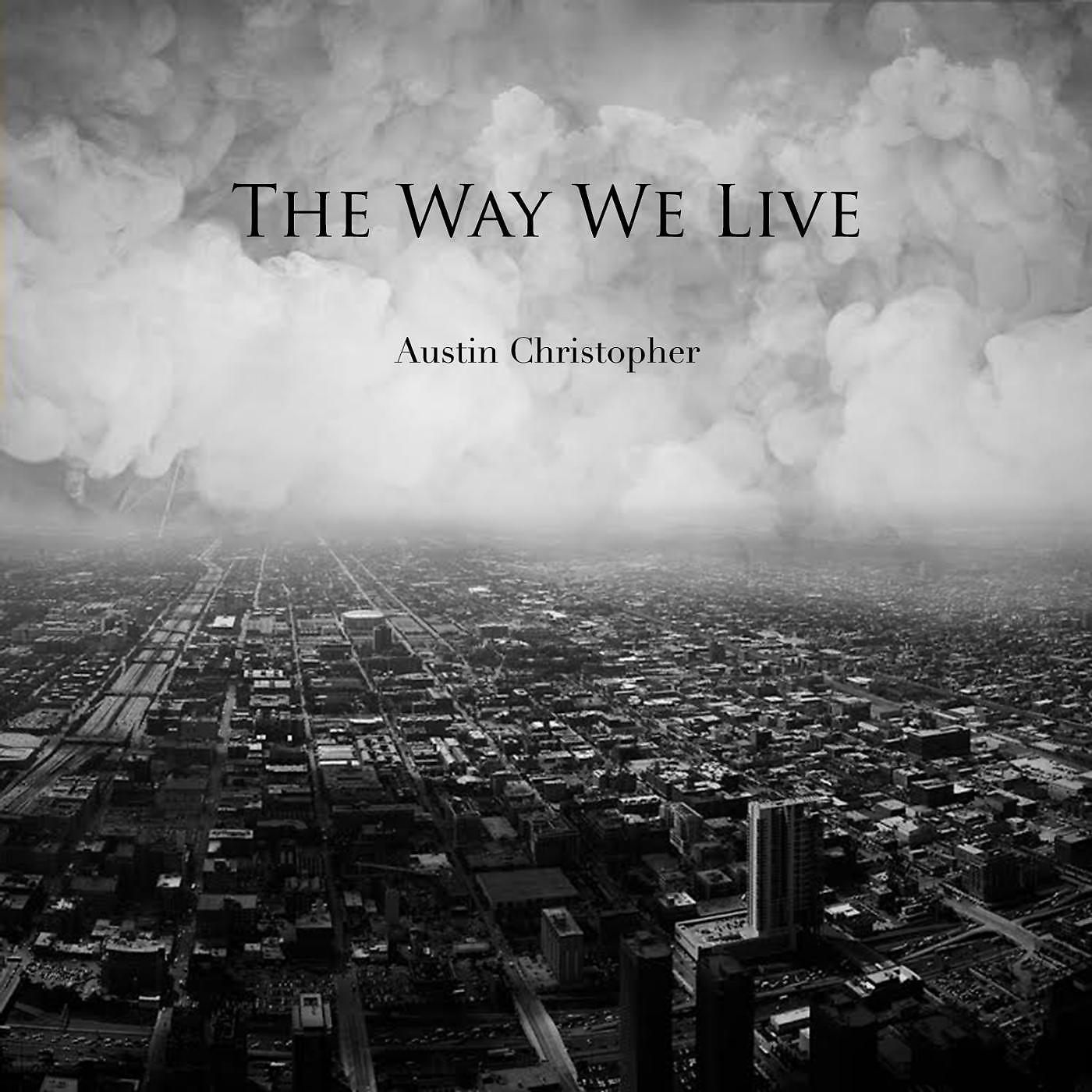 Постер альбома The Way We Live
