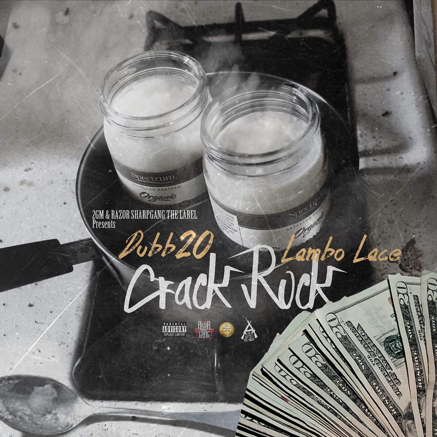 Dubb20 & Lambo Lace - Crack Rock
