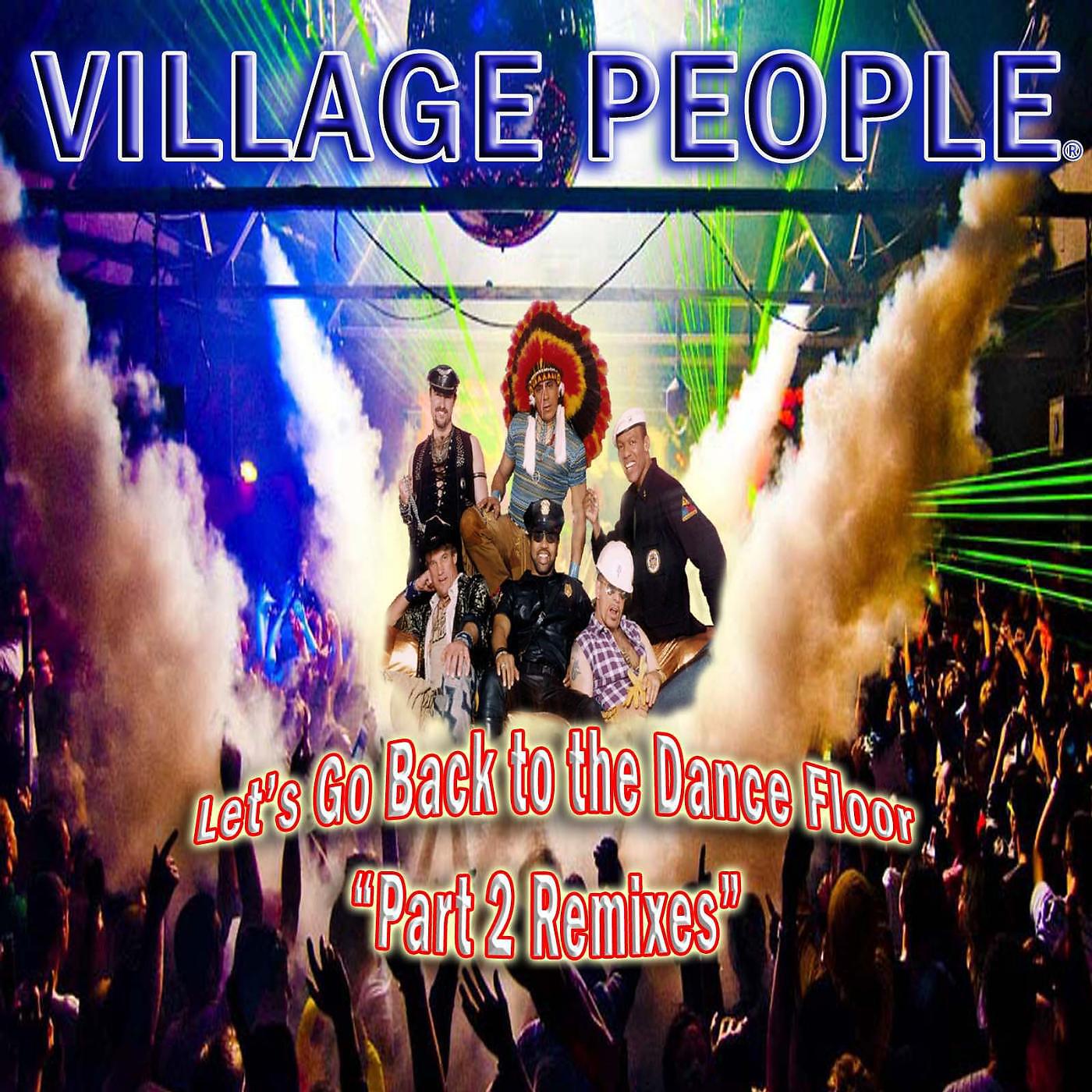 Village People - Let's Go Back to the Dance Floor (Leo Frappier Lfb Anthem Mix)