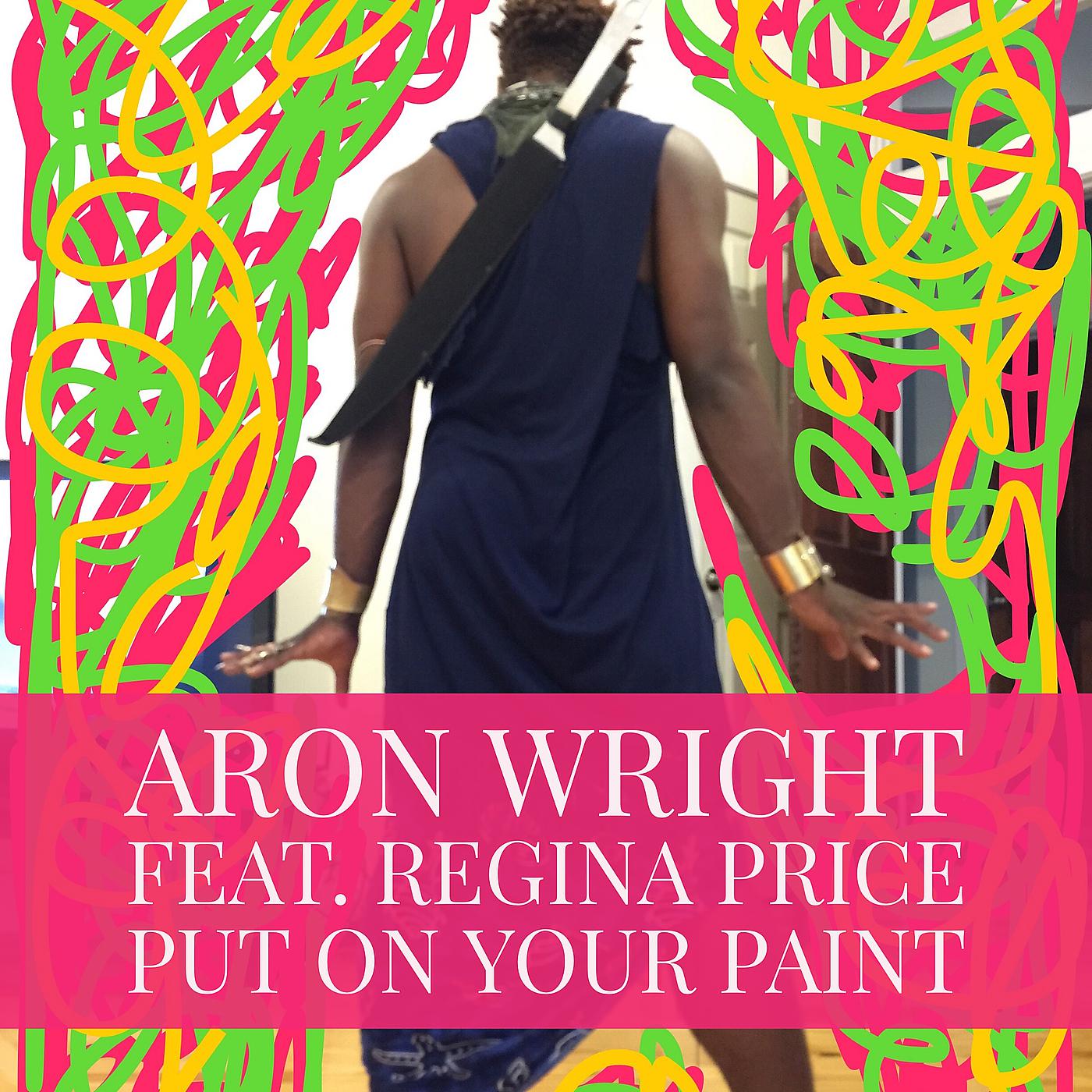 Постер альбома Put on Your Paint (feat. Regina Price)