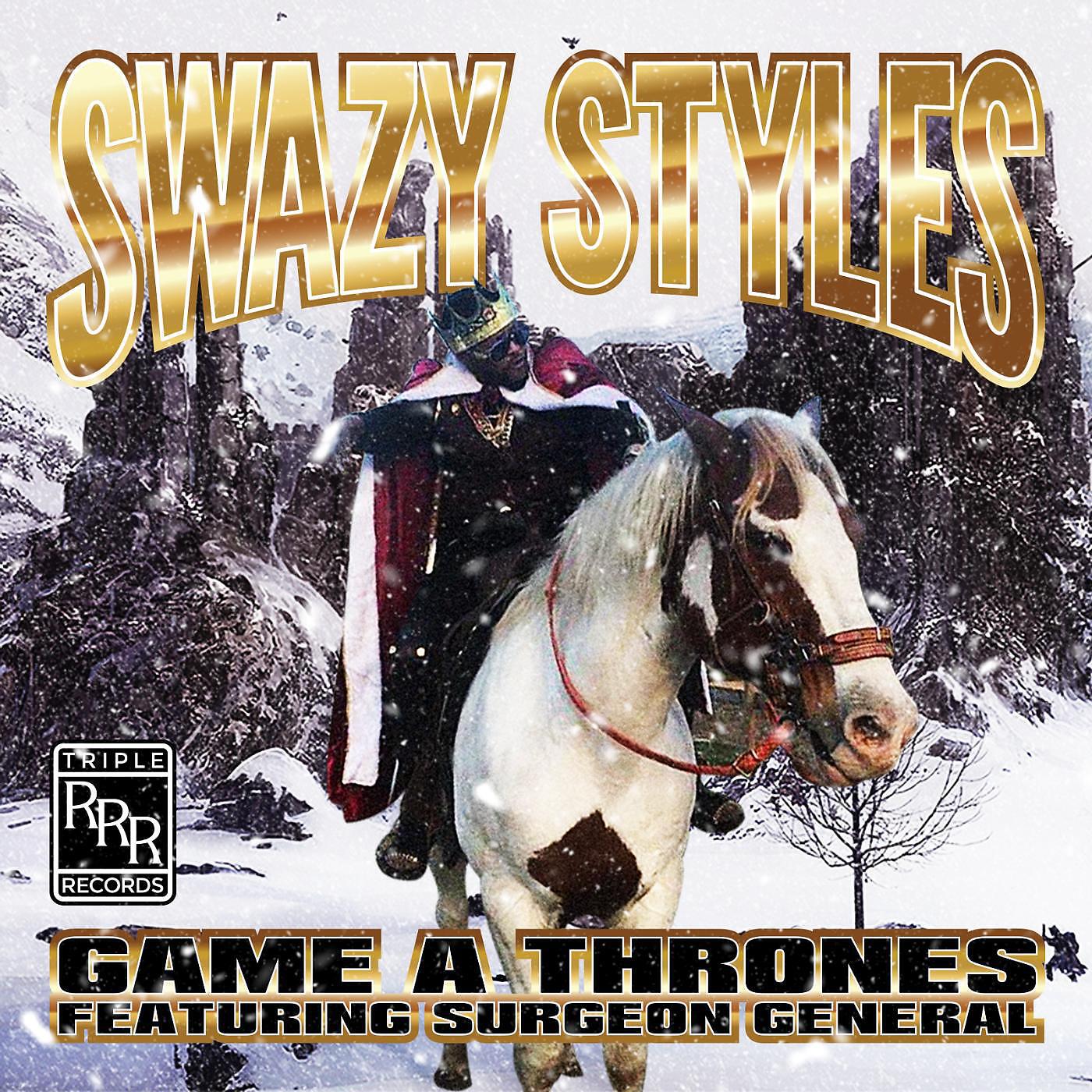 SWAZY STYLES - Game a Thrones (Remix) [feat. Surgeon General]