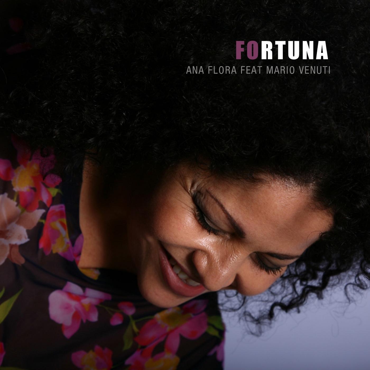 Ana Flora - Fortuna (feat. Mario Venuti)