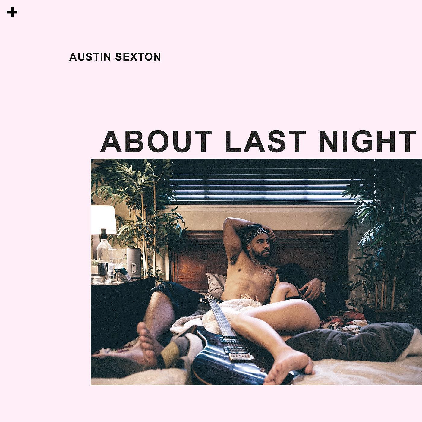 Austin Sexton - About Last Night