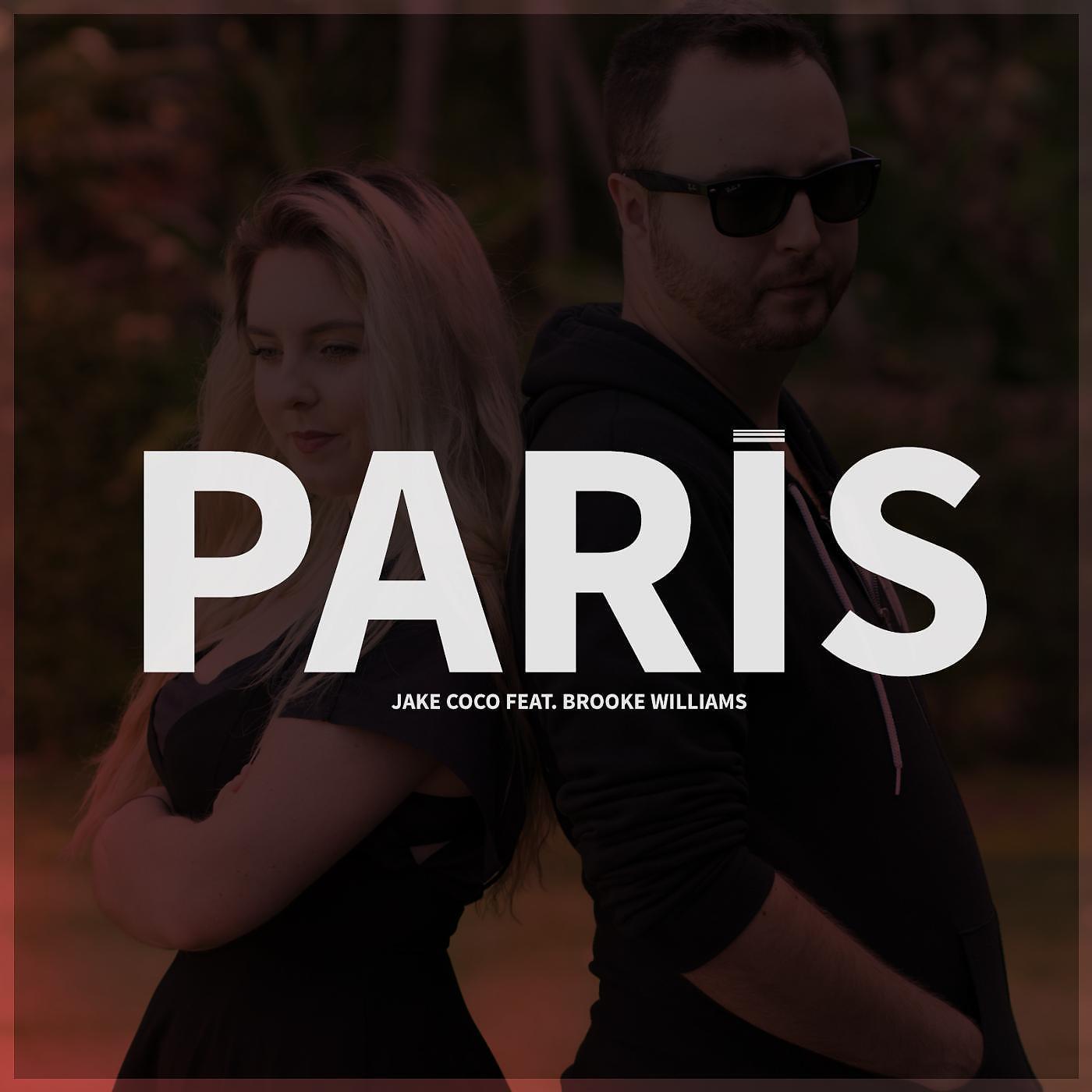 Постер альбома Paris (Acoustic) [feat. Brooke Williams]