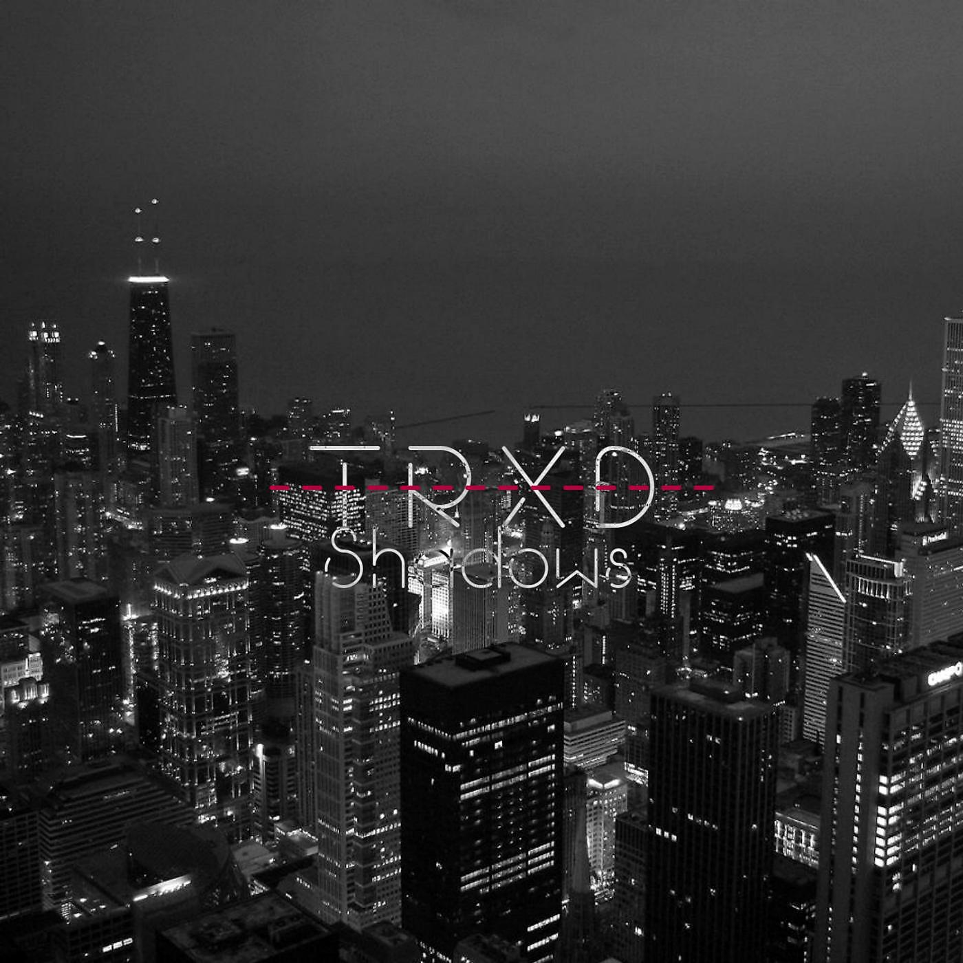 TRXD - Shadows