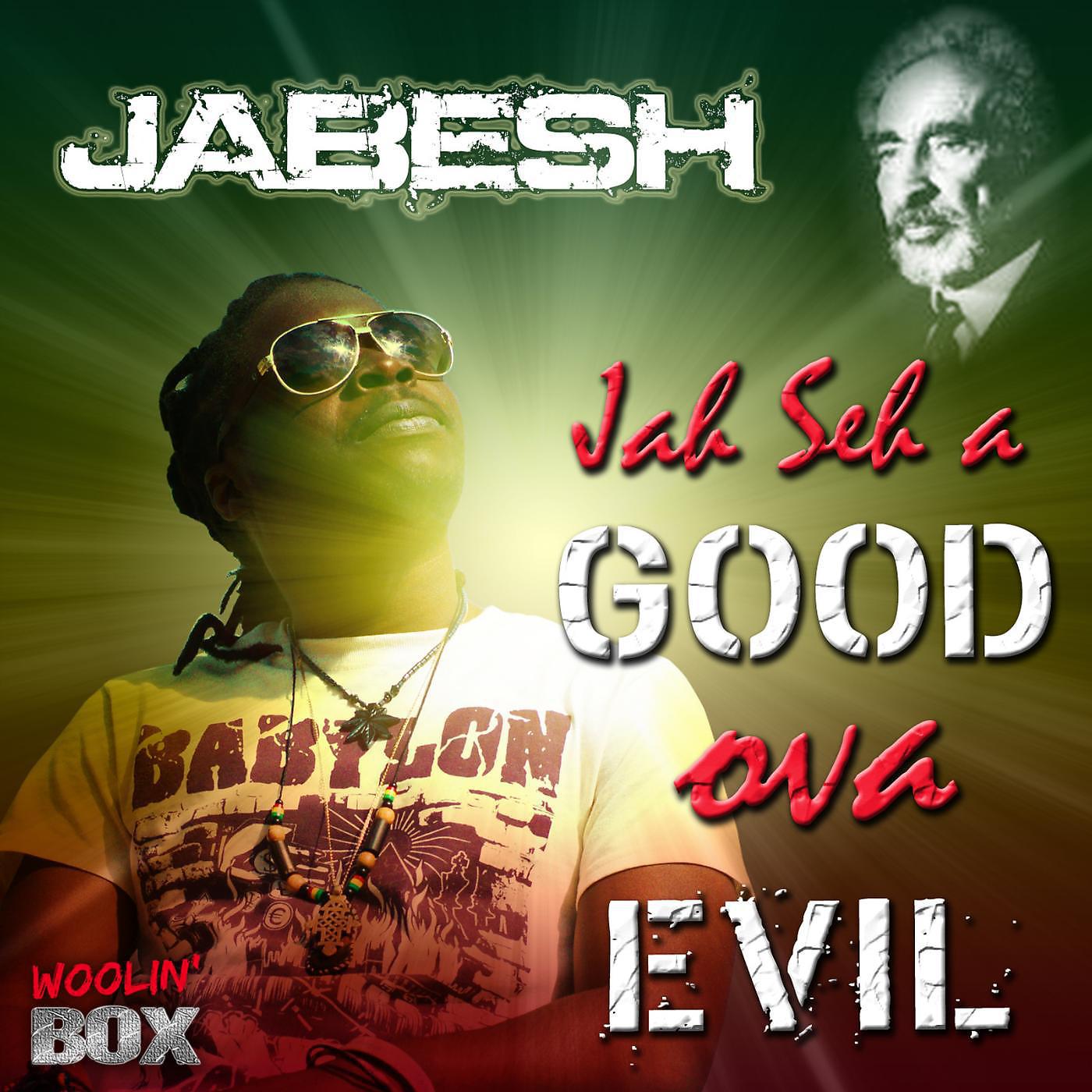 Постер альбома Jah seh a good ova evil