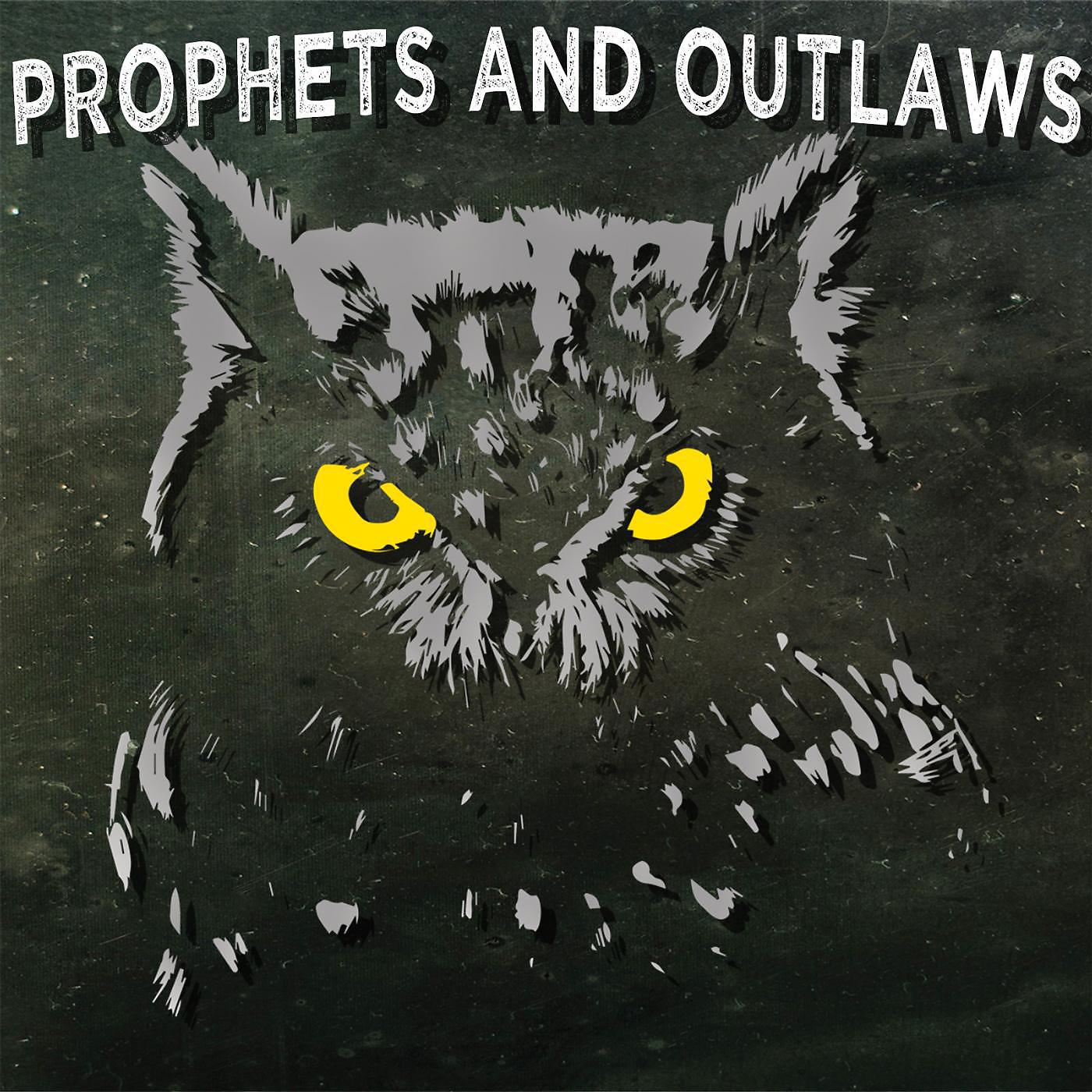 Постер альбома Prophets and Outlaws