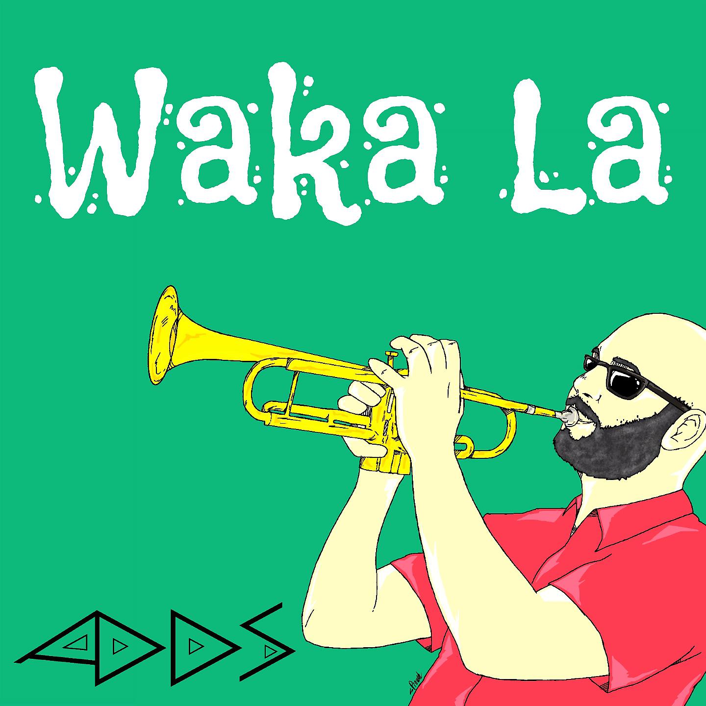 Постер альбома Waka La