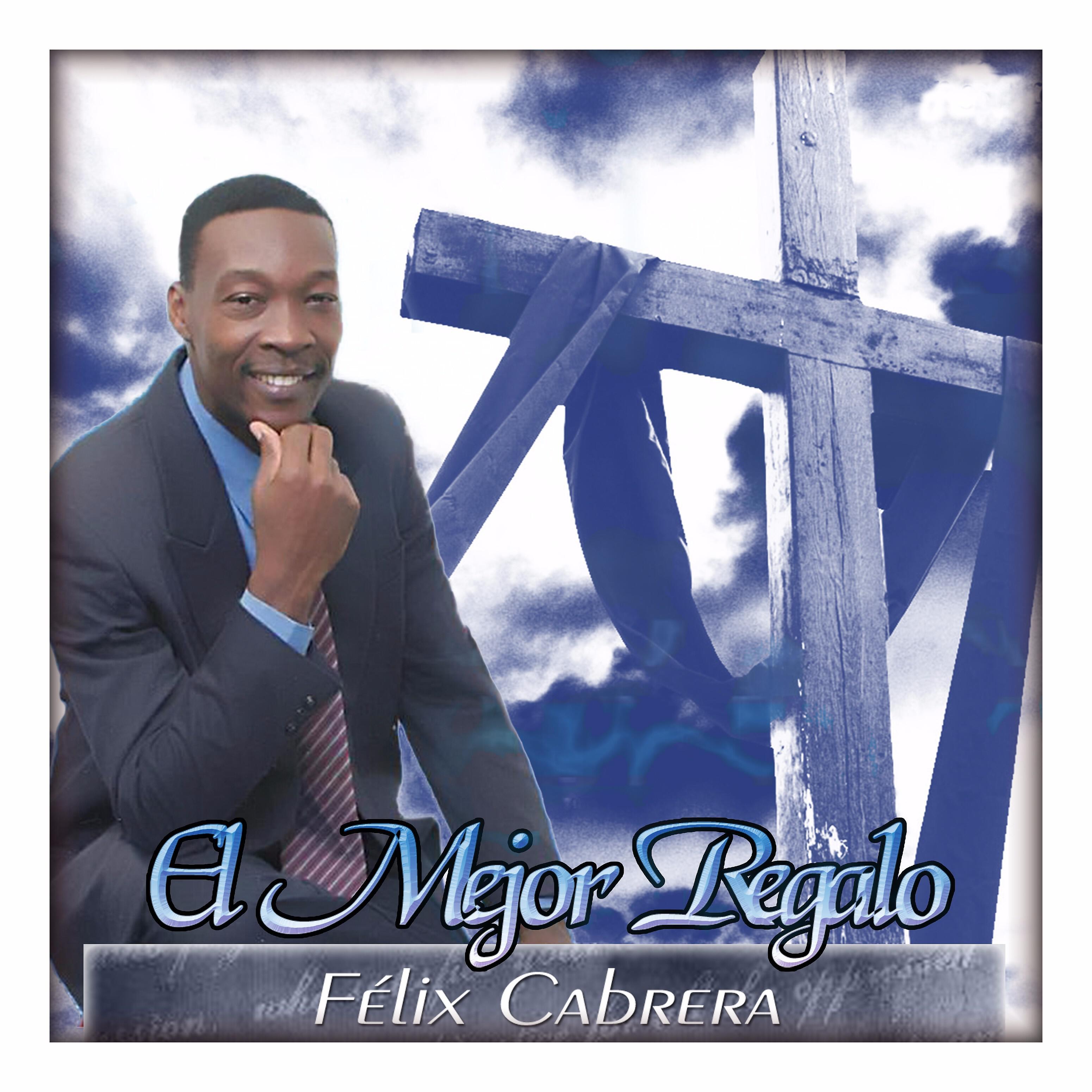 Felix Cabrera - No Te Des Por Vencido