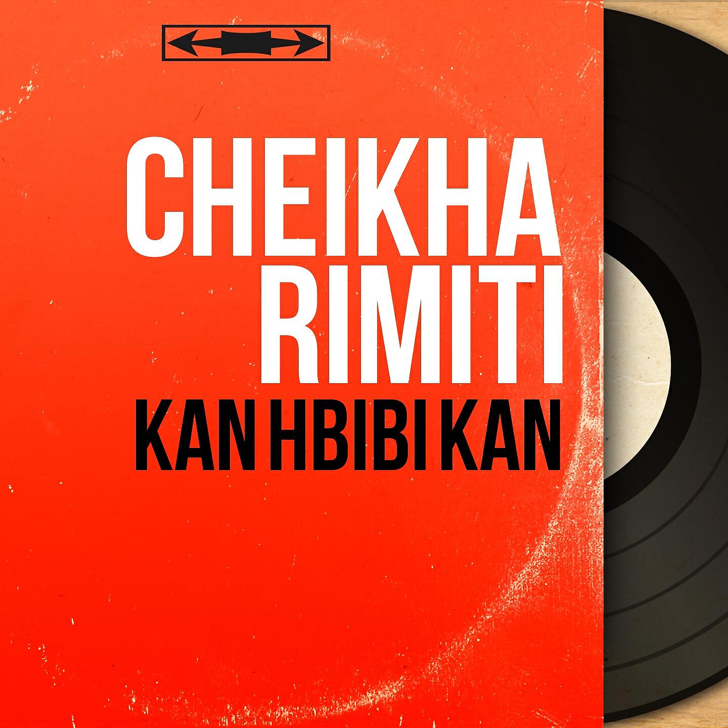 Cheikha Rimiti - Rah Elguelb Mrid