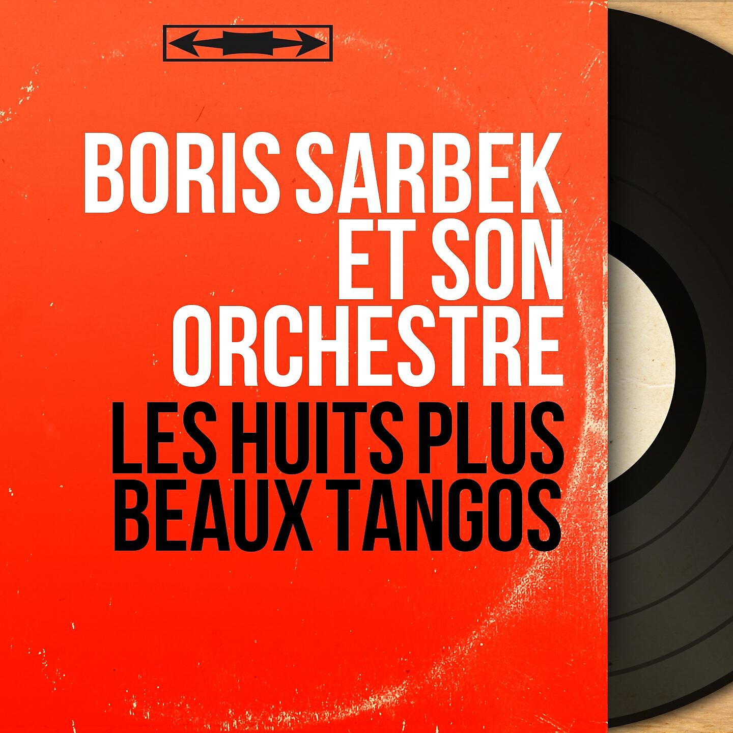 Boris Sarbek et son orchestre - Tango du rêve