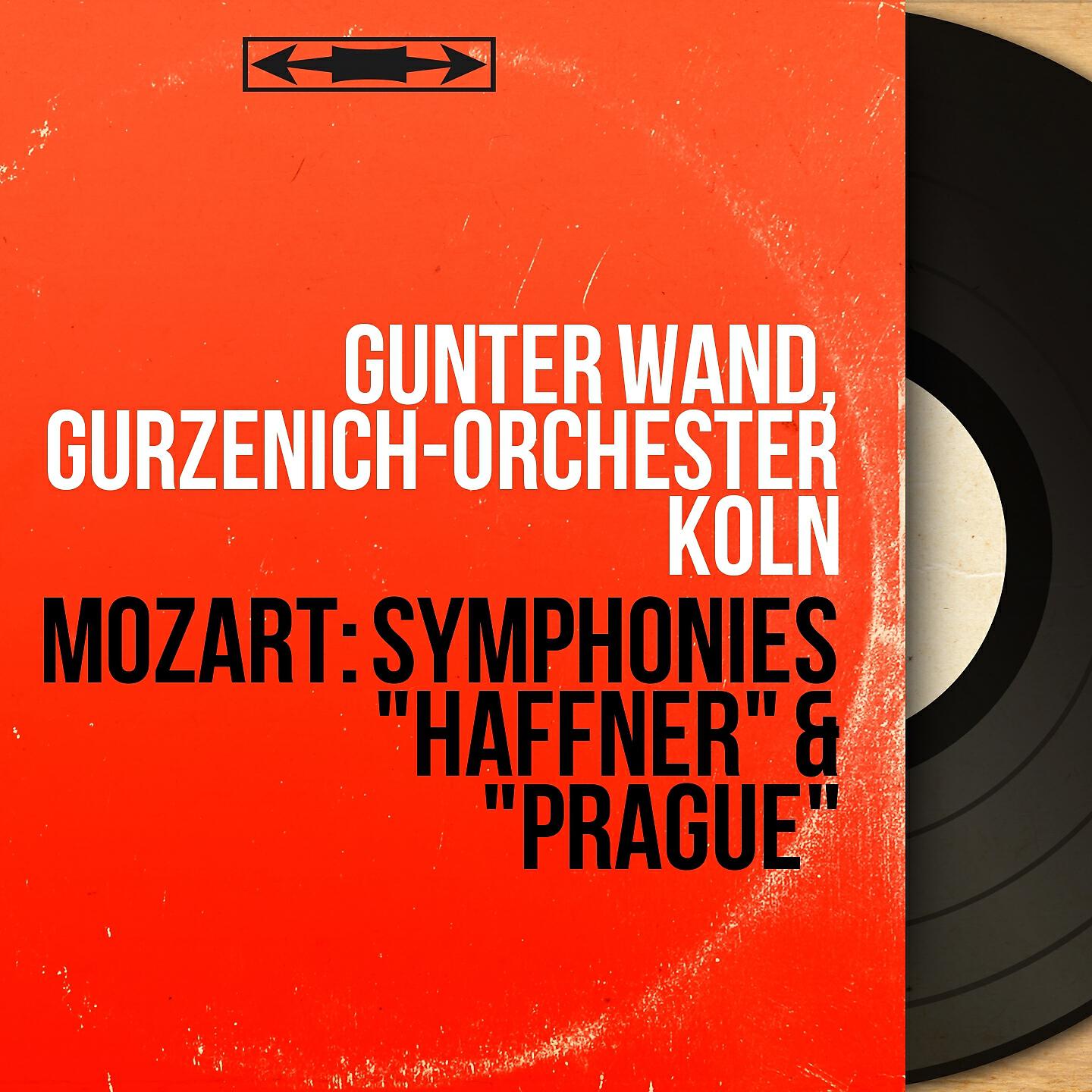 Günter Wand - Symphonie No. 38 in D Major, K. 504 
