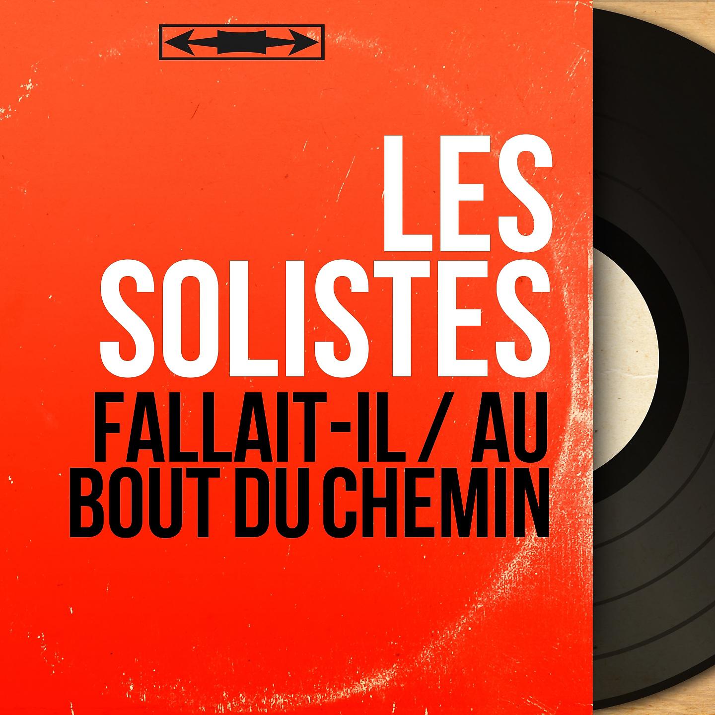 Постер альбома Fallait-il / Au bout du chemin