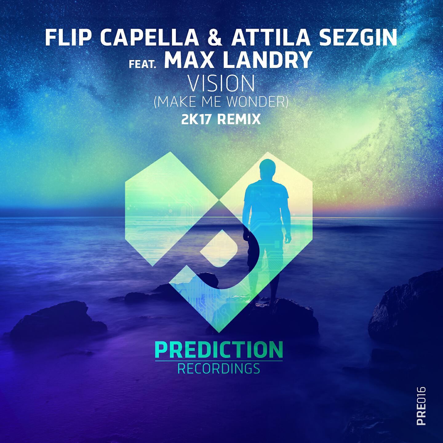 Flip Capella - Vision (Make Me Wonder) (Kyma Remix)