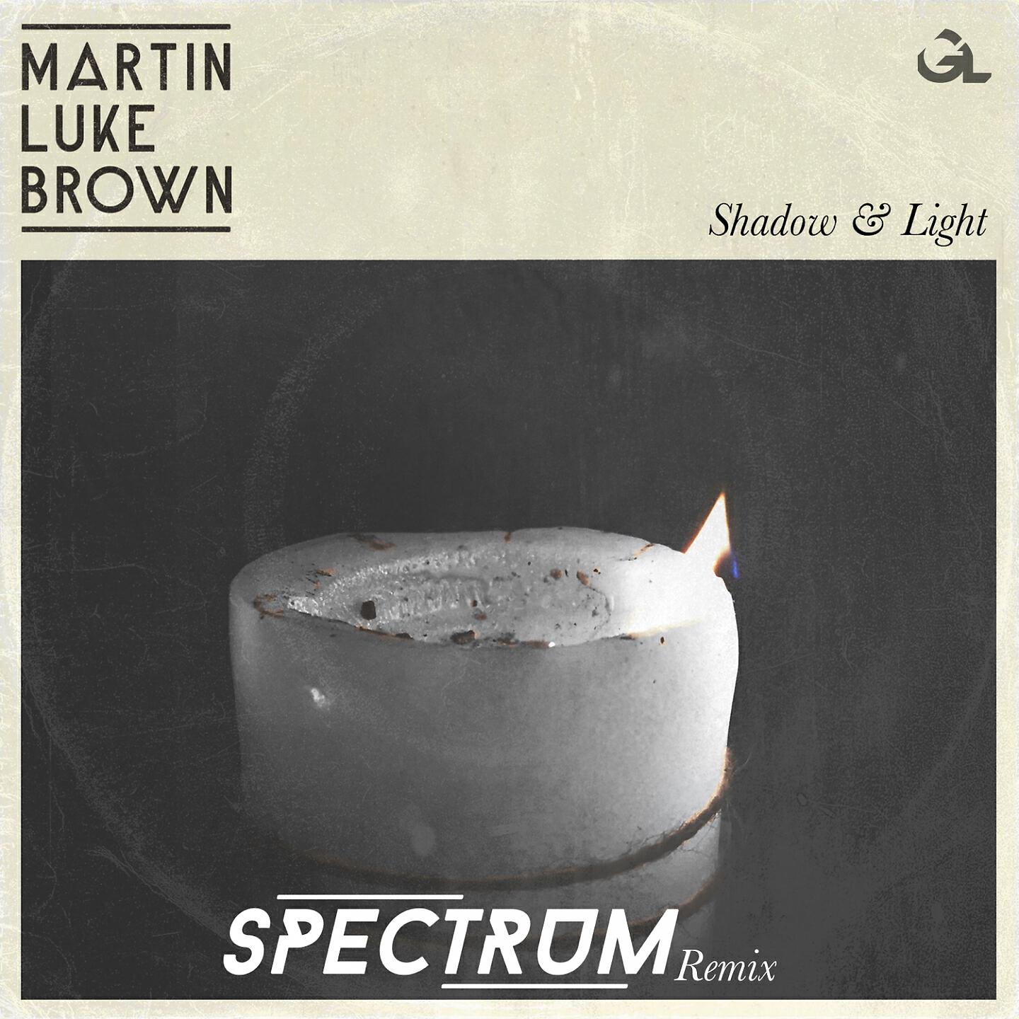 Martin Luke Brown - Shadow & Light (Spectrum Remix)