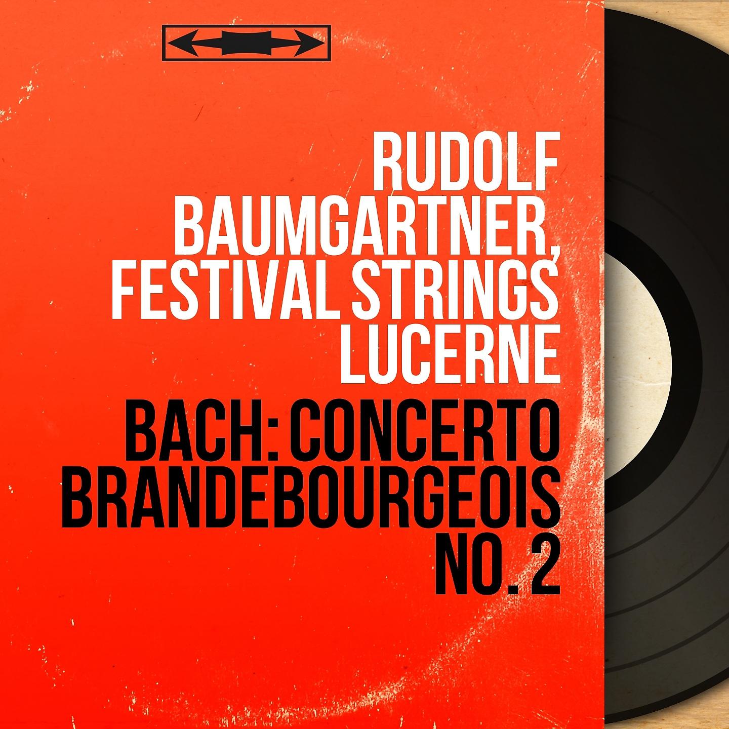 Постер альбома Bach: Concerto brandebourgeois No. 2