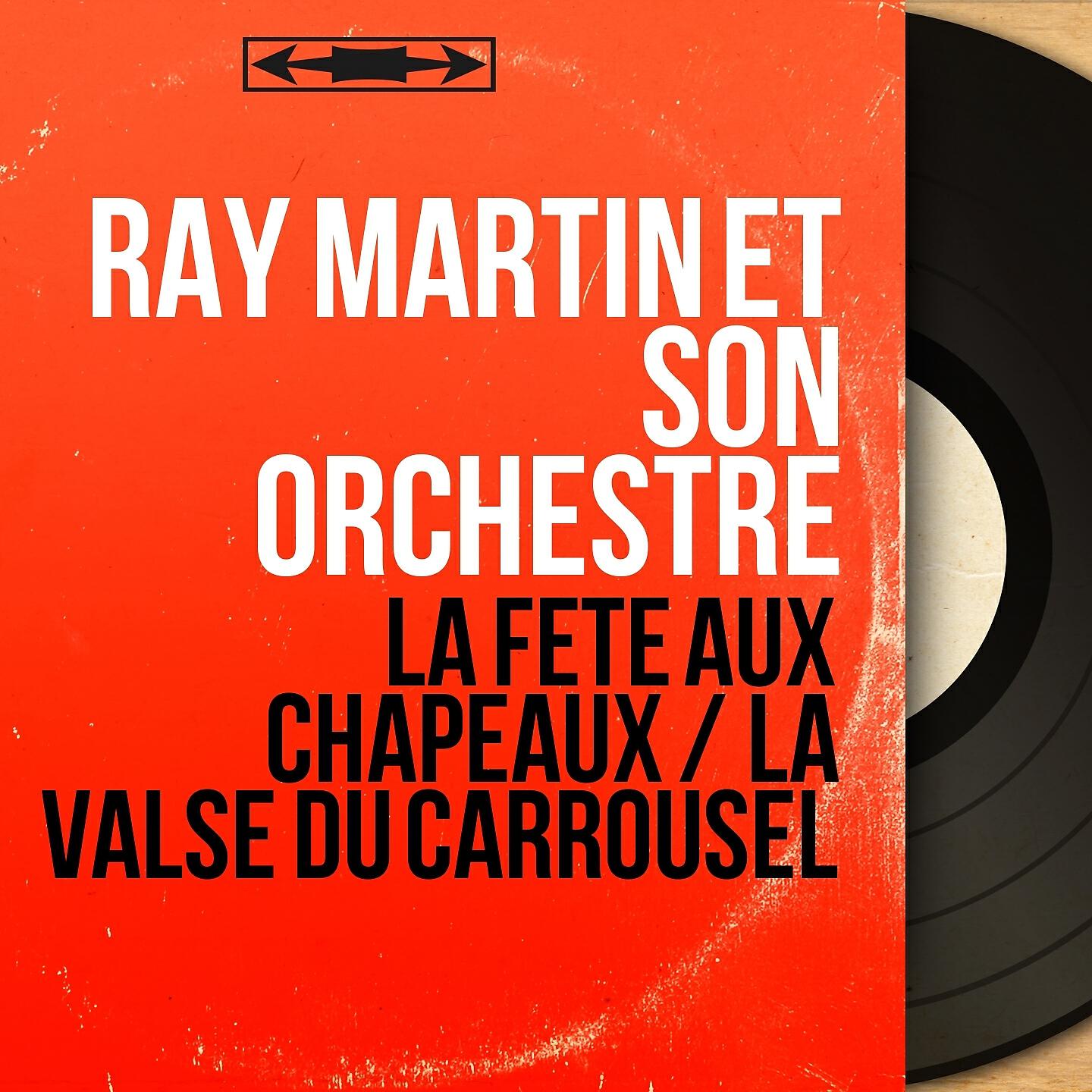 Ray Martin et son Orchestre - La valse du carrousel