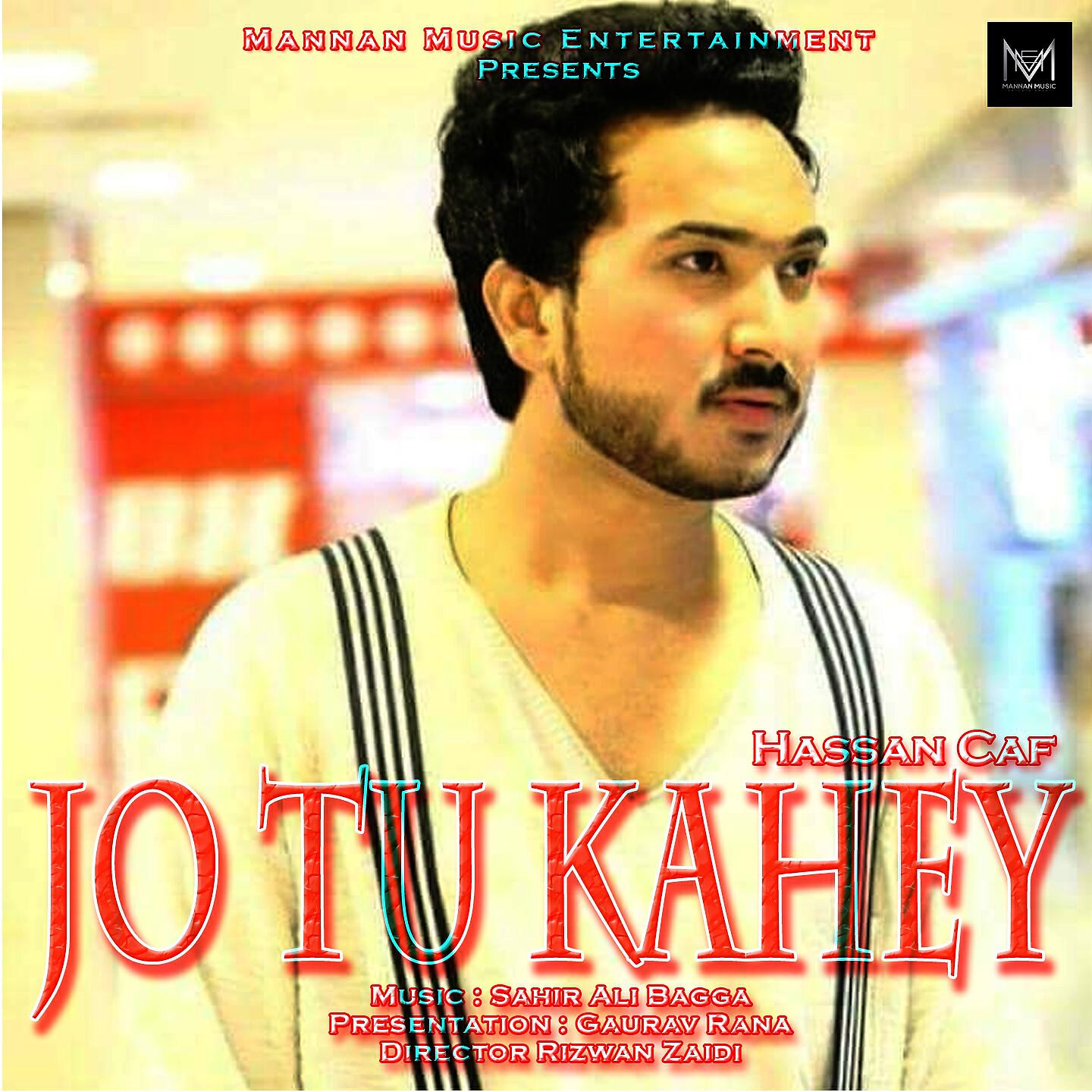 Hassan Caf - Jo Tu Kahey