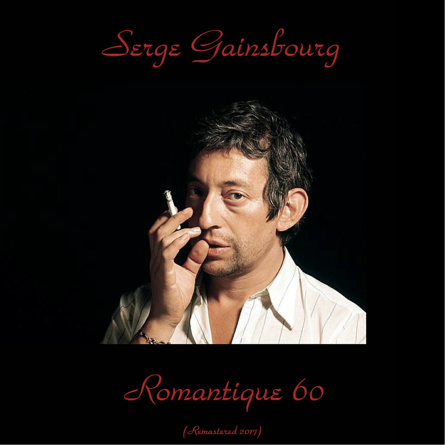 Serge Gainsbourg - Laissez-moi tranquille (Remastered 2017)