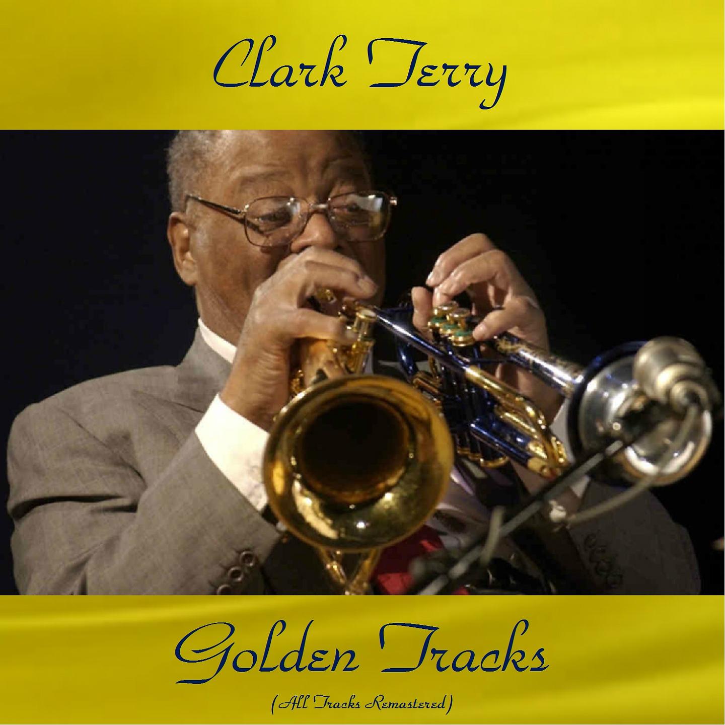 Постер альбома Clark Terry Golden Tracks