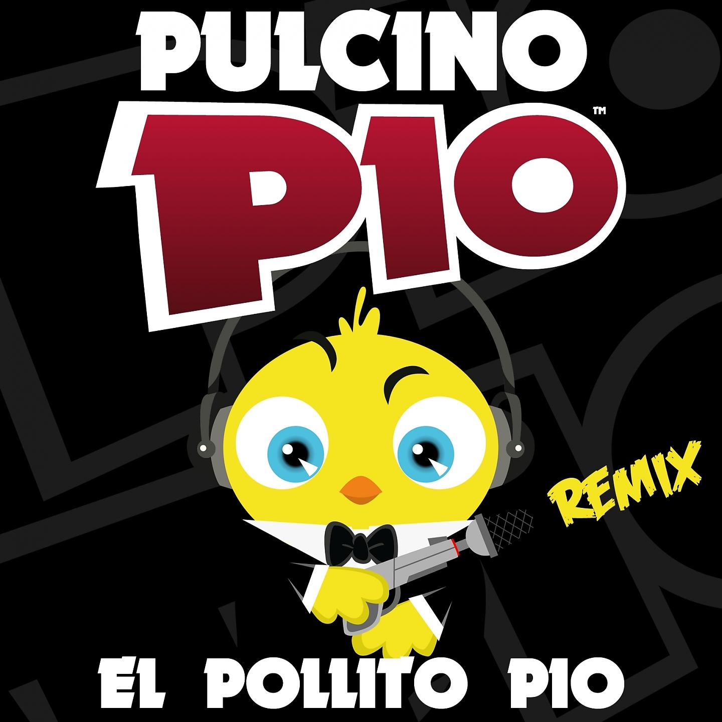 Постер альбома El Pollito Pio (Remix)