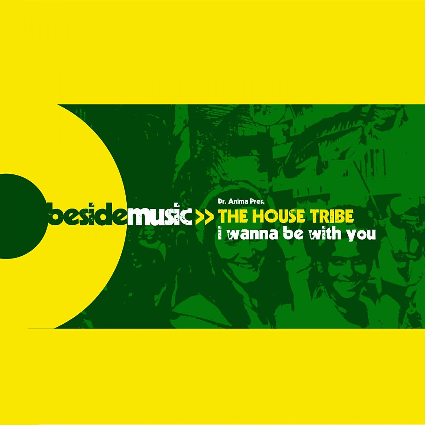 Dr Anima Present The House Tribe - I Wanna Be with You (House Tribe Ft Limetrack Mix)