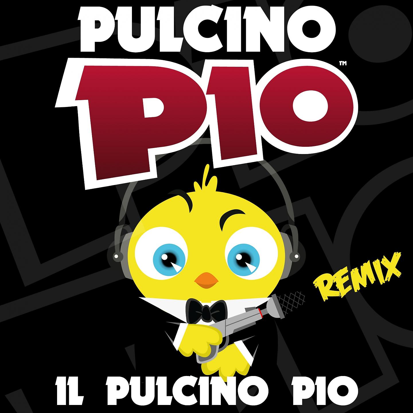 Постер альбома Il pulcino Pio (Remix)