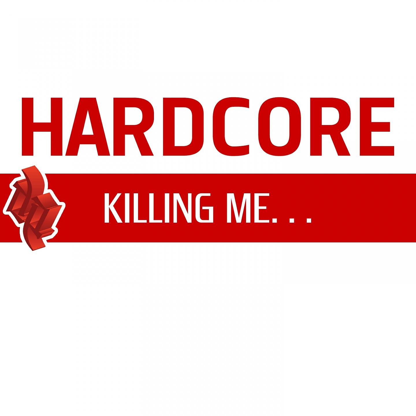Hardcore - Killing Me... (Manic Monday Rmx)
